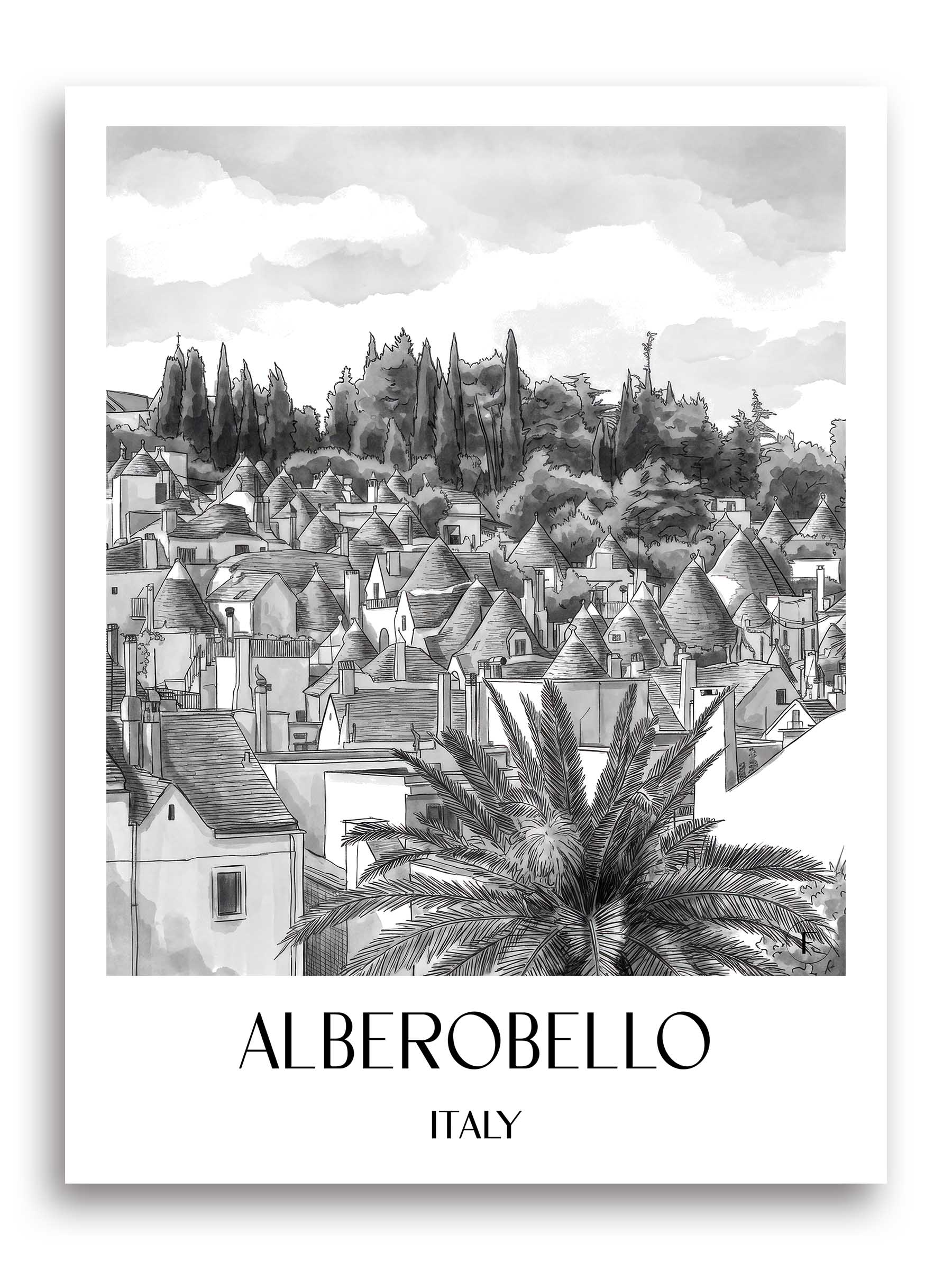 Alberobello Poster - - Italien Kunstdruck - Aquarell Schwarz-Weiß von A4 bis A1 - favplace