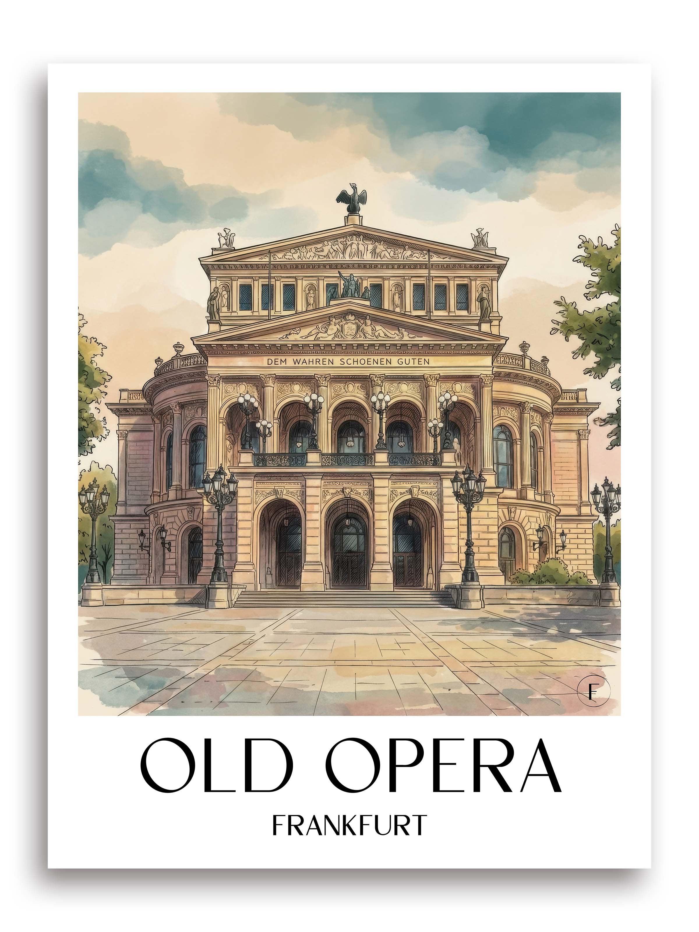 Alte Oper Poster - Frankfurt - Deutschland Kunstdruck - Aquarell von A4 bis A1 - favplace