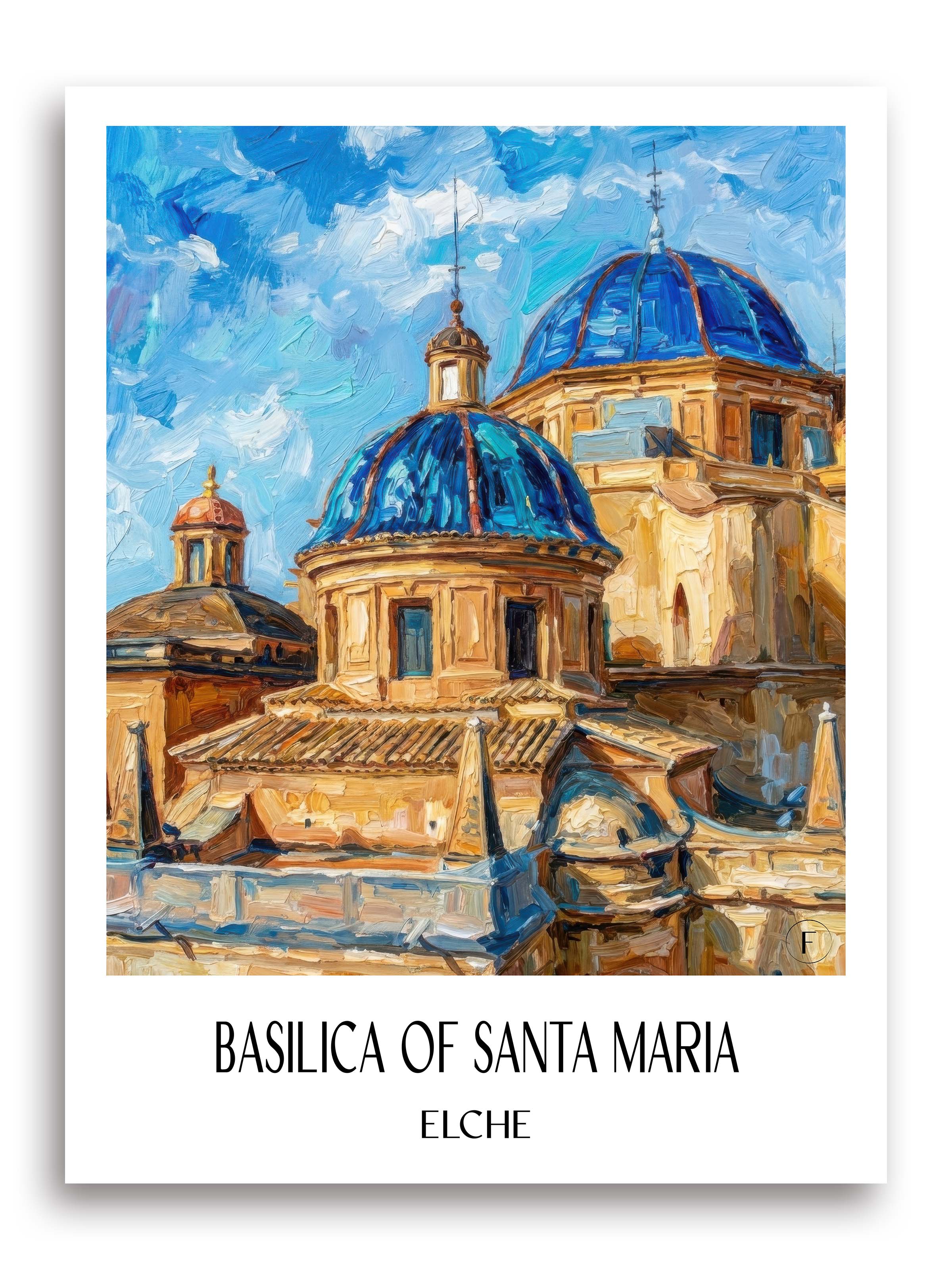 Basílica de Santa Maria Poster - Elche - Spanien Kunstdruck - Ölgemälde von A4 bis A1 - favplace