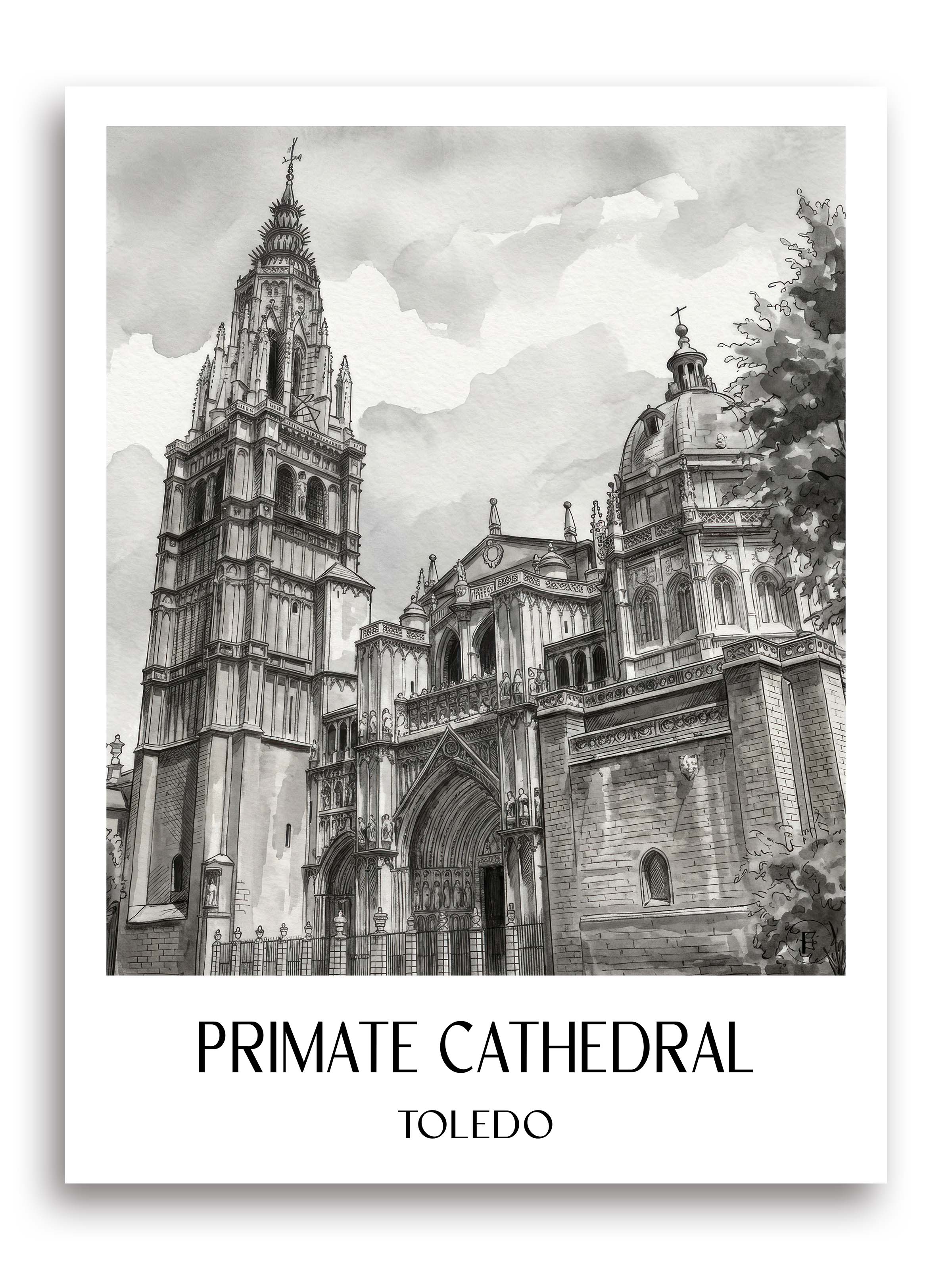 Catedral de Santa María Poster - Toledo - Spanien Kunstdruck - Aquarell Schwarz-Weiß von A4 bis A1 - favplace