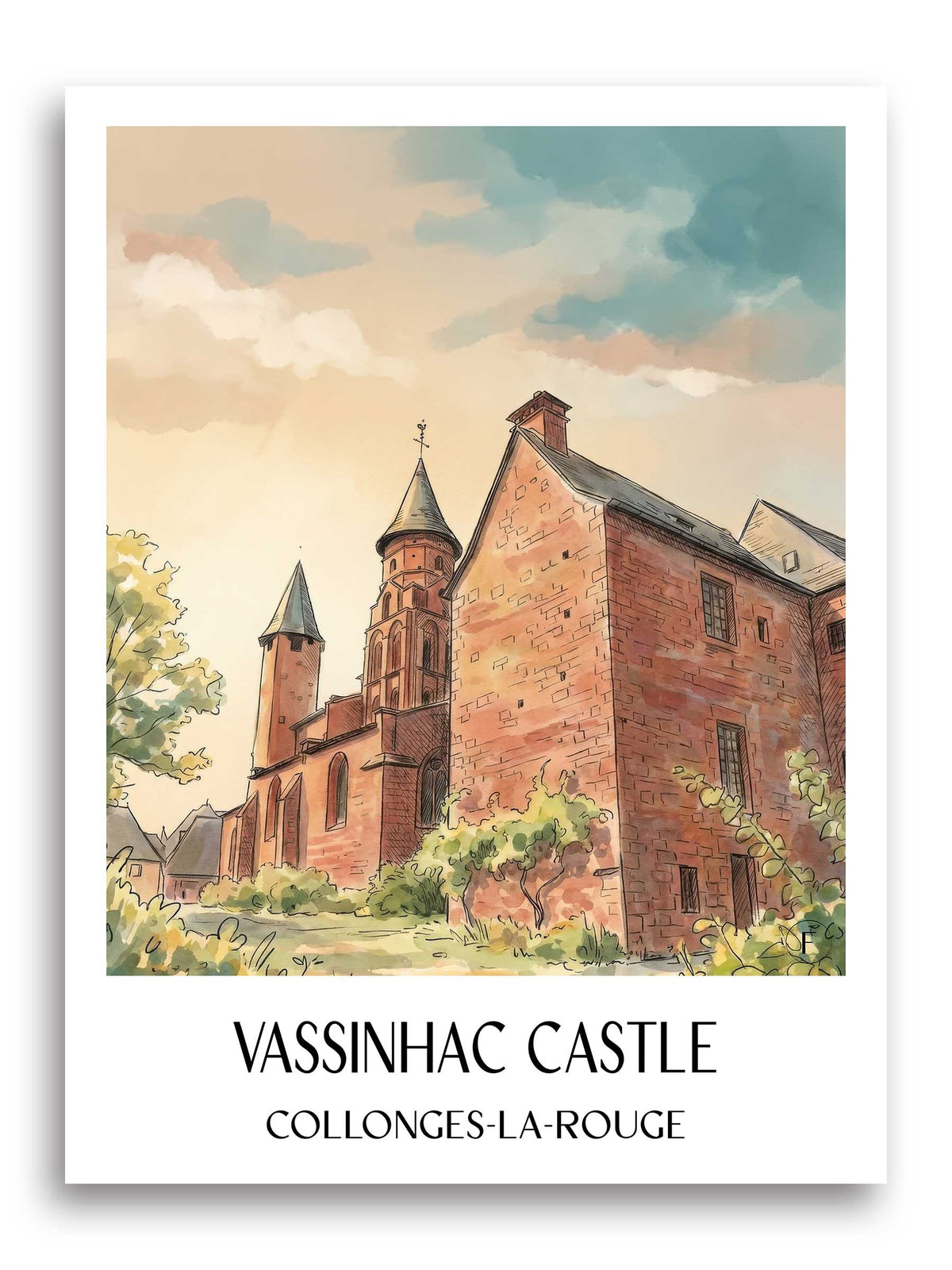 Château de Vassinhac Poster - Collonges-la-Rouge - Frankreich Kunstdruck - Aquarell von A4 bis A1 - favplace