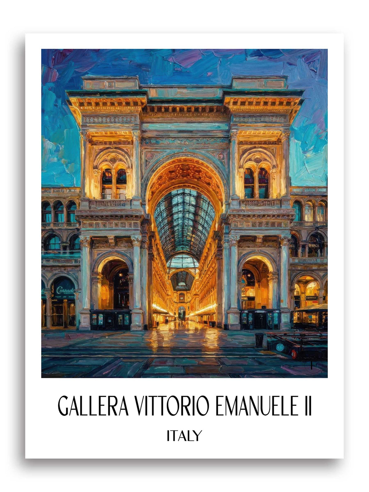 Gallera Vittorio Emanuele II Poster - Mailand - Italien Kunstdruck - Ölgemälde von A4 bis A1 - favplace