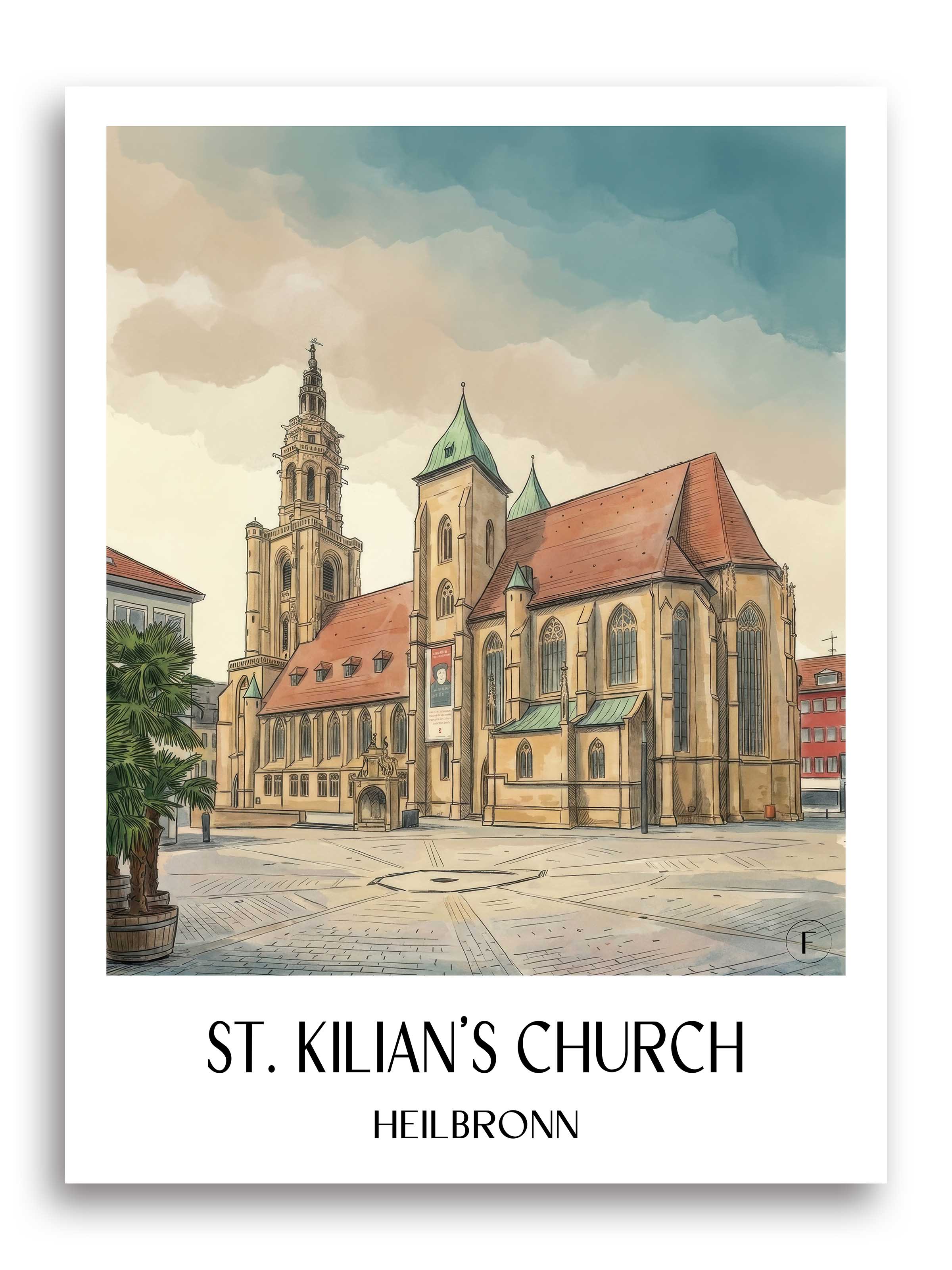 Kilianskirche Poster - Heilbronn - Deutschland Kunstdruck - Aquarell von A4 bis A1 - favplace