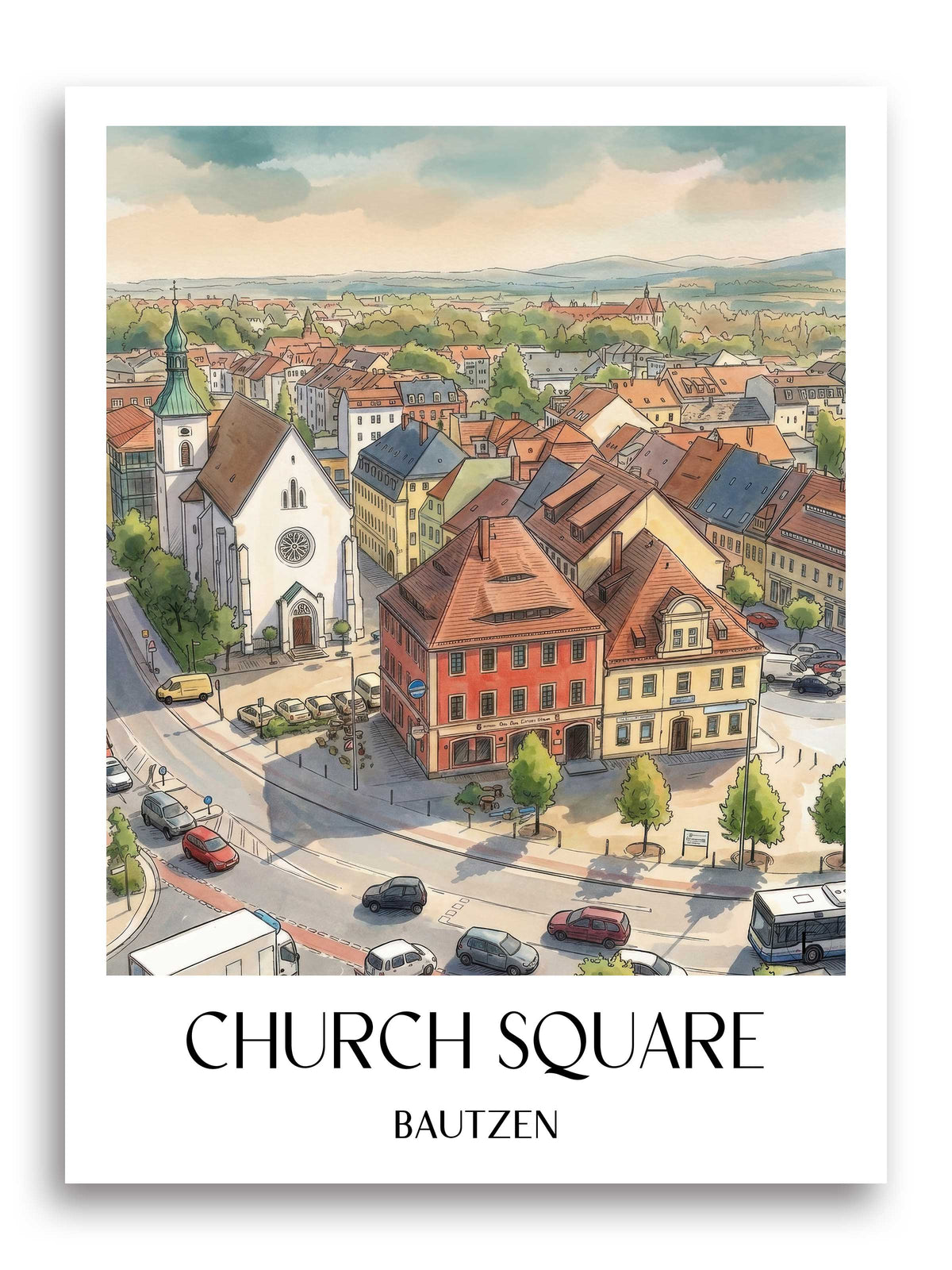 Kirchplatz Poster - Bautzen - Deutschland Kunstdruck - Aquarell von A4 bis A1 - favplace