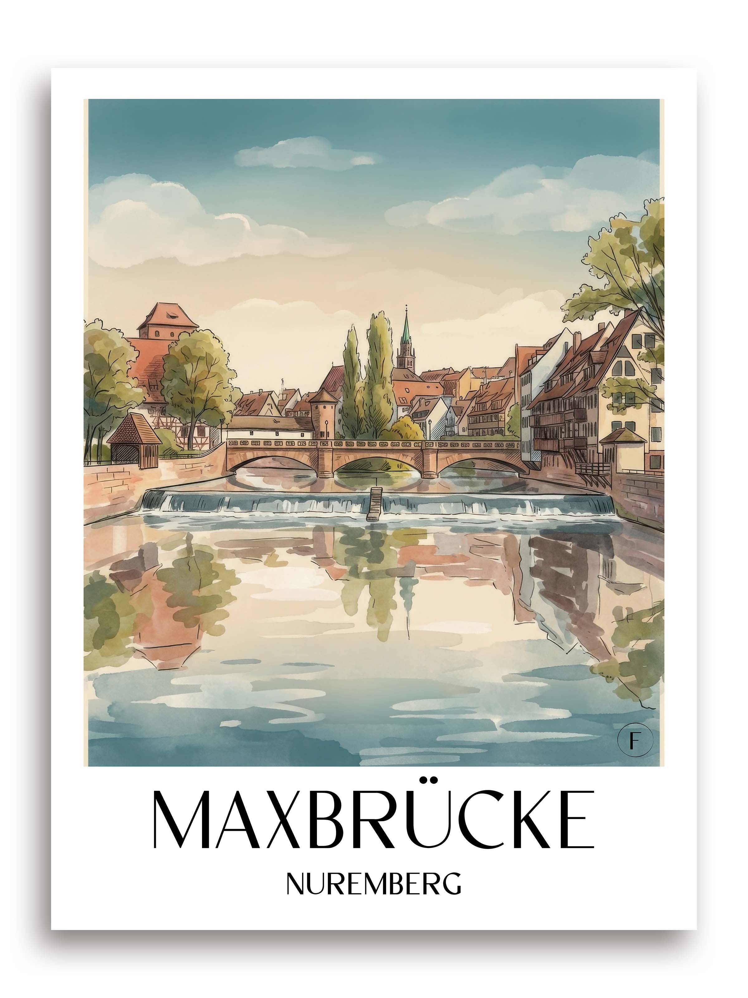 Maxbrücke Poster - Nürnberg - Deutschland Kunstdruck - Aquarell von A4 bis A1 - favplace