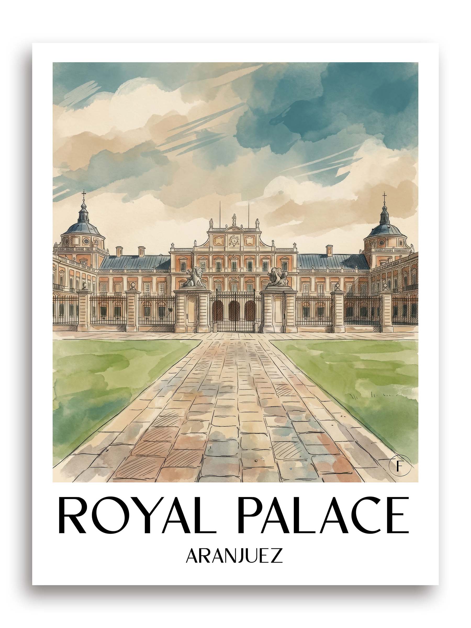 Palacio Real Poster - Aranjuez - Spanien Kunstdruck - Aquarell von A4 bis A1 - favplace
