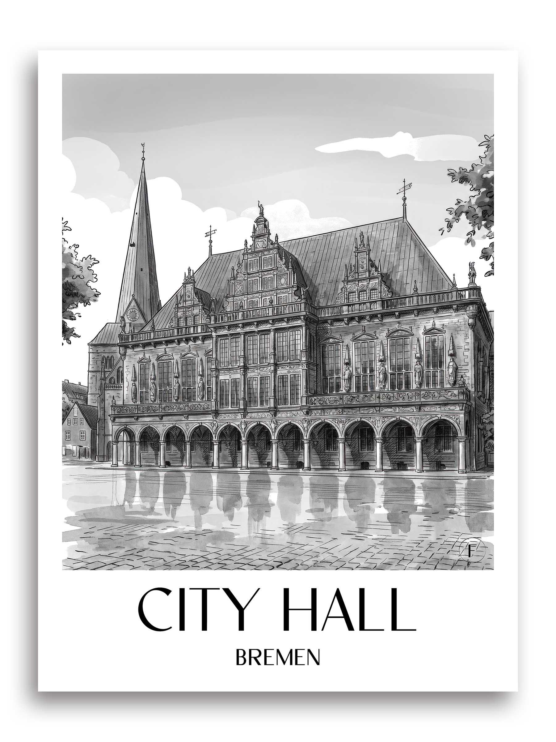 Rathaus Poster - Bremen - Deutschland Kunstdruck - Aquarell Schwarz-Weiß von A4 bis A1
