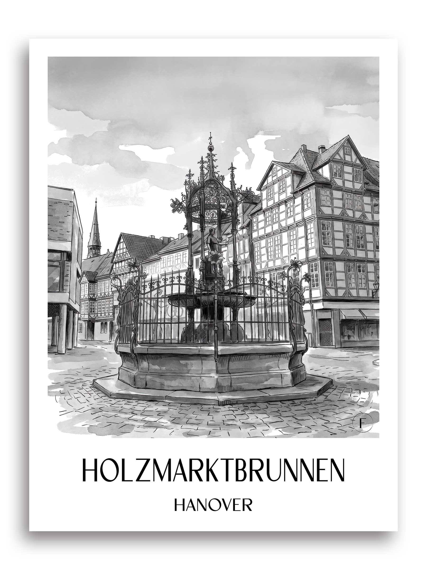 Holzmarktbrunnen Poster - Hannover - Deutschland Kunstdruck - Aquarell Schwarz-Weiß von A4 bis A1