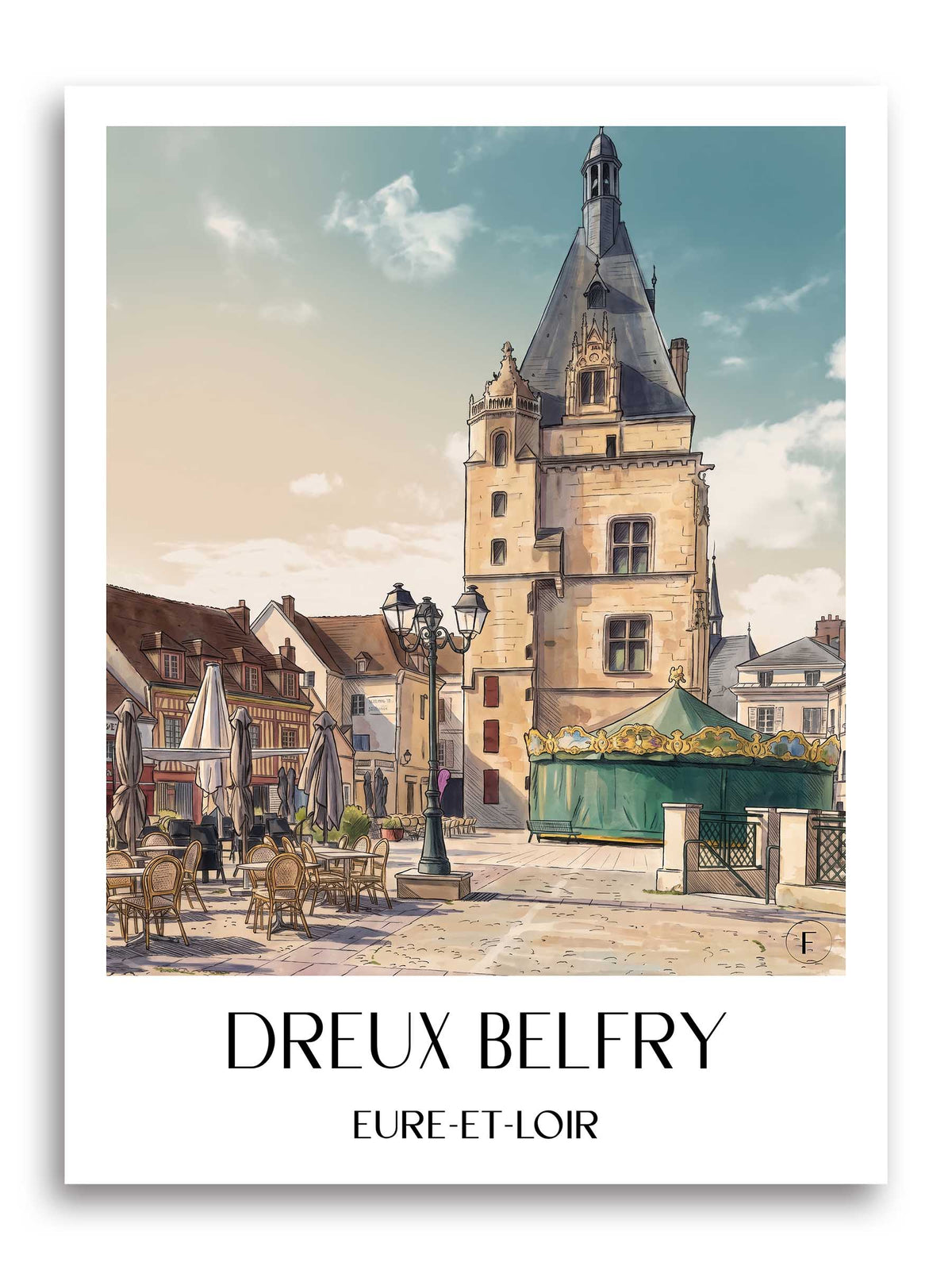 Beffroi de Dreux Poster - Eure-et-Loir - Frankreich Kunstdruck - Aquarell von A4 bis A1