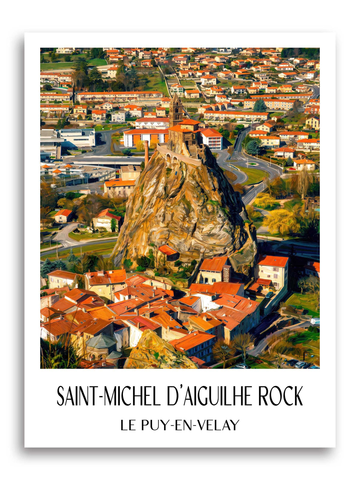 Rocher Saint-Michel d'Aiguilhe Poster - Le Puy-en-Velay - Frankreich Kunstdruck - Ölgemälde von A4 bis A1