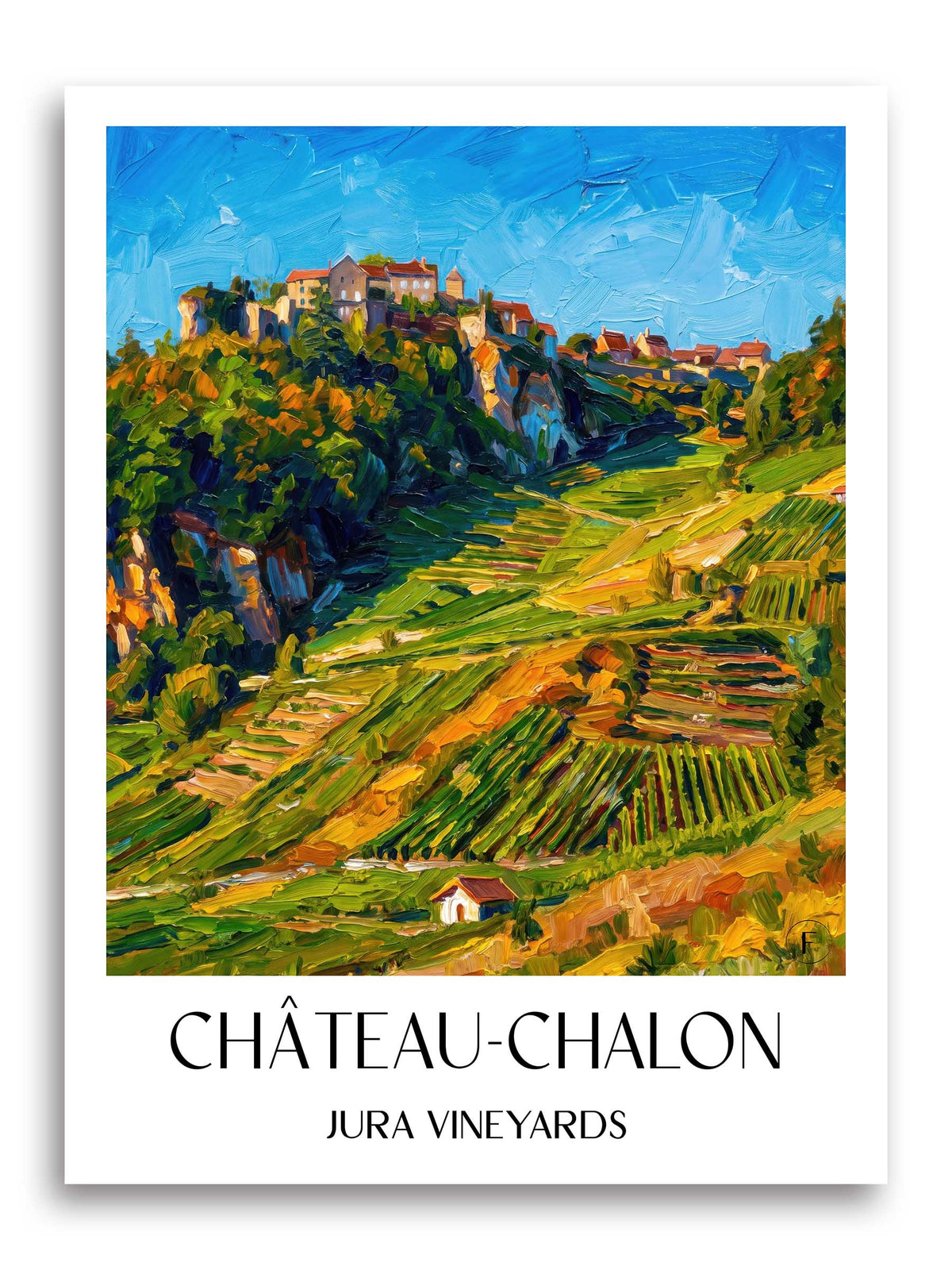 Château-Chalon Poster - Vignoble du Jura - Frankreich Kunstdruck - Ölgemälde von A4 bis A1