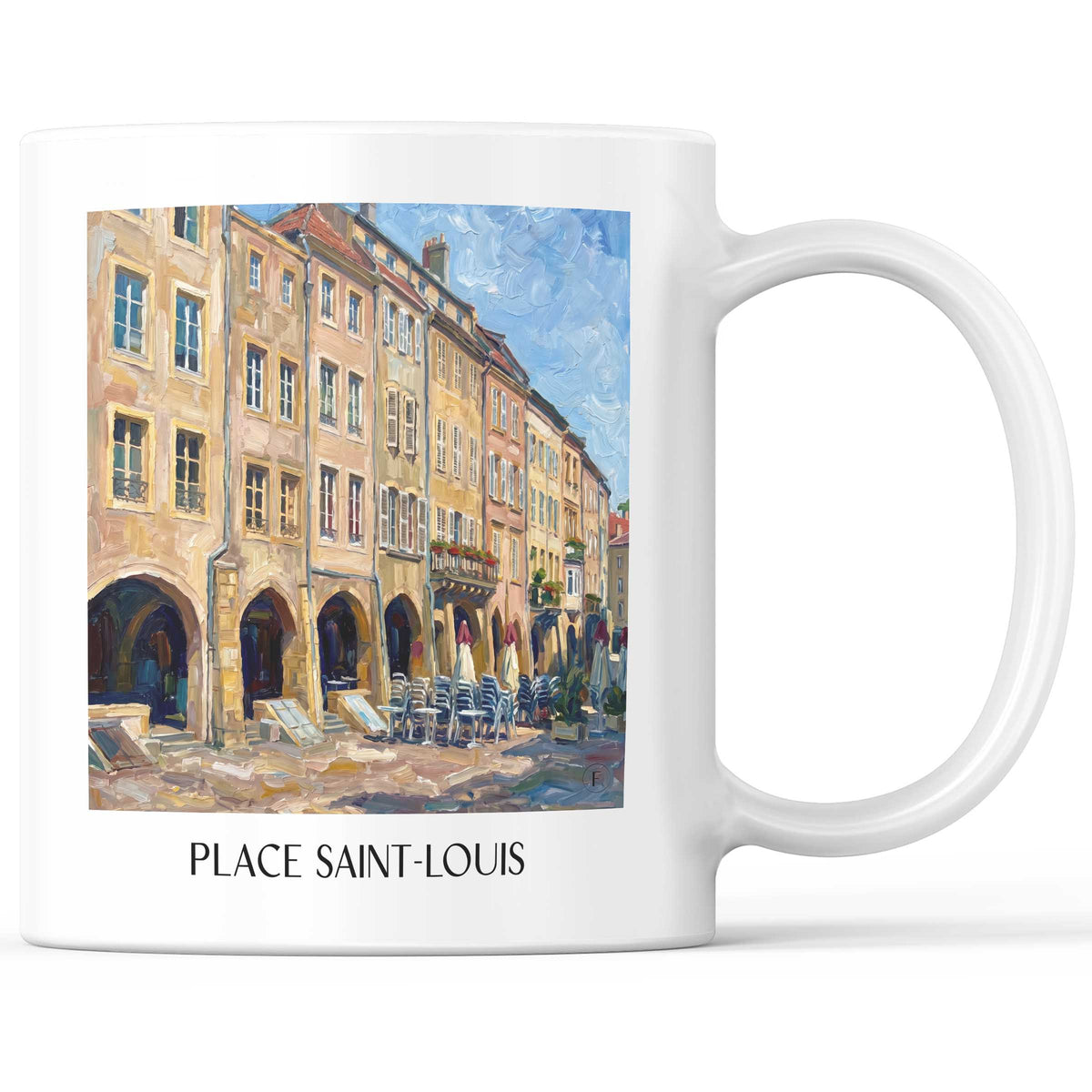 Place Saint-Louis Kaffeebecher - Metz - Frankreich Becher - Kaffeetasse im Ölgemälde Stil
