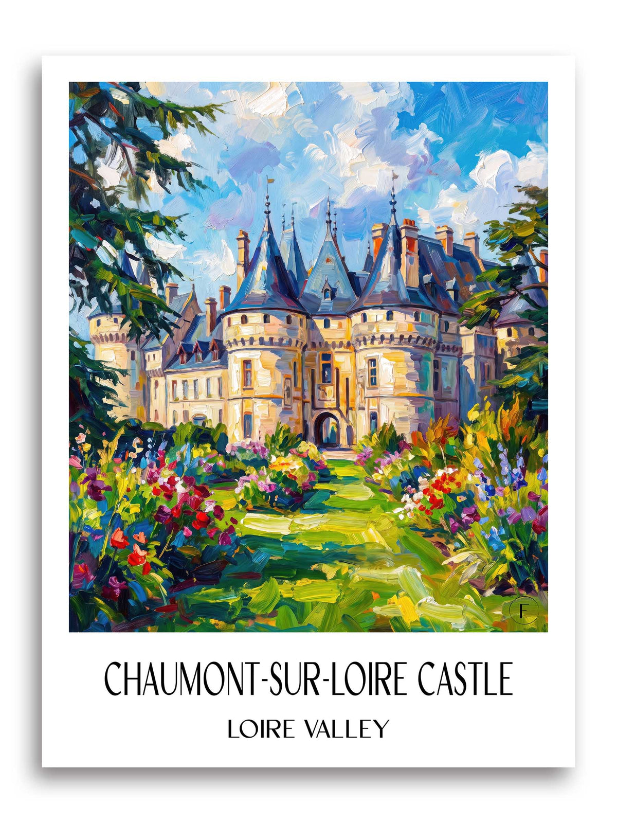 Château de Chaumont-sur-Loire Poster - Val de Loire - Frankreich Kunstdruck - Ölgemälde von A4 bis A1
