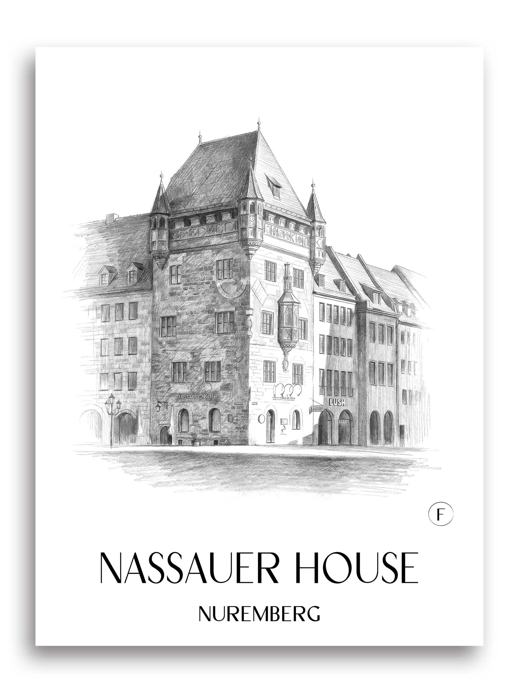 Nassauer Haus Poster - Nürnberg - Deutschland Kunstdruck - Zeichnung von A4 bis A1
