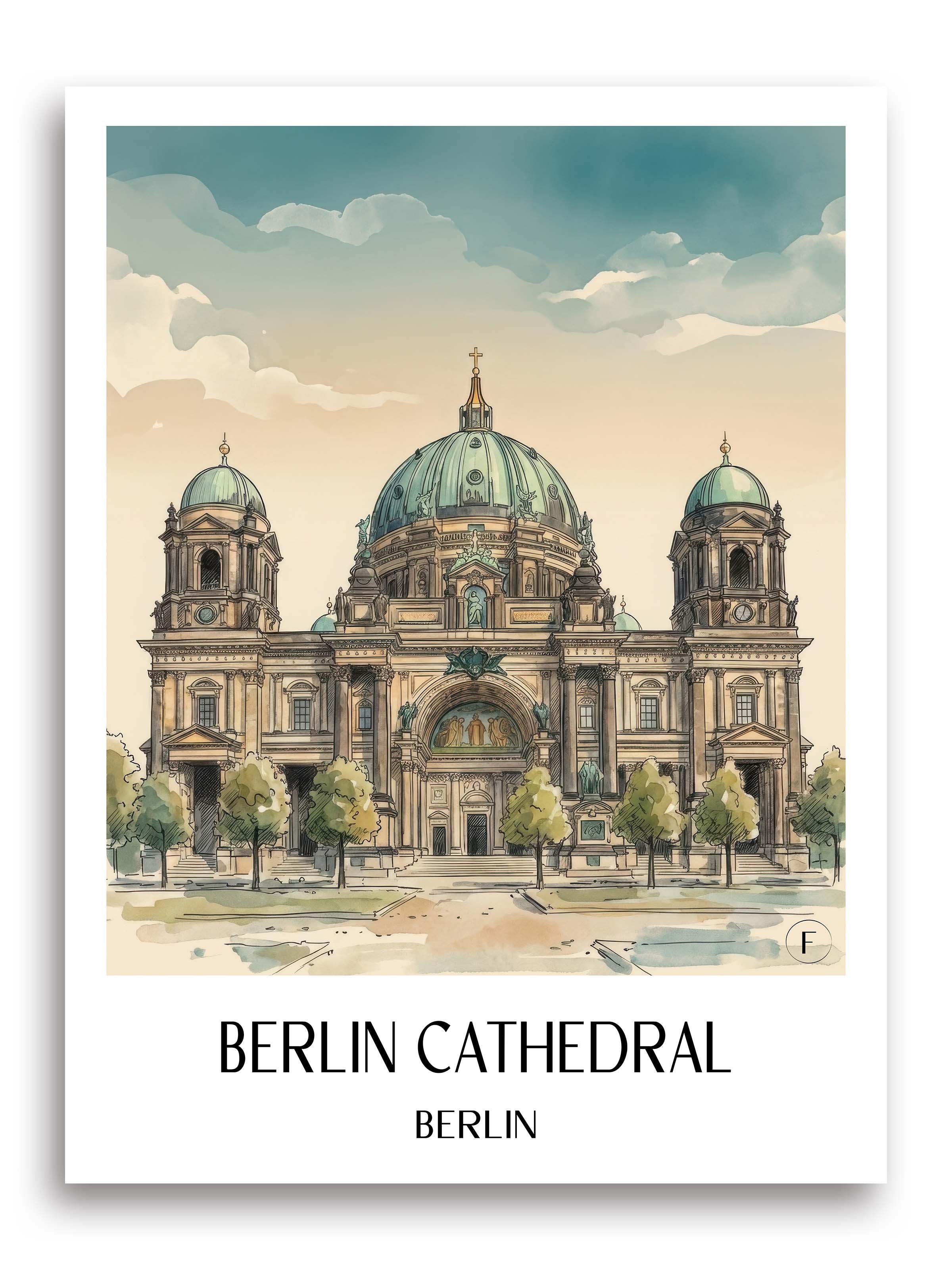 Berliner Dom Poster - Berlin - Deutschland Kunstdruck - Aquarell von A4 bis A1 - favplace