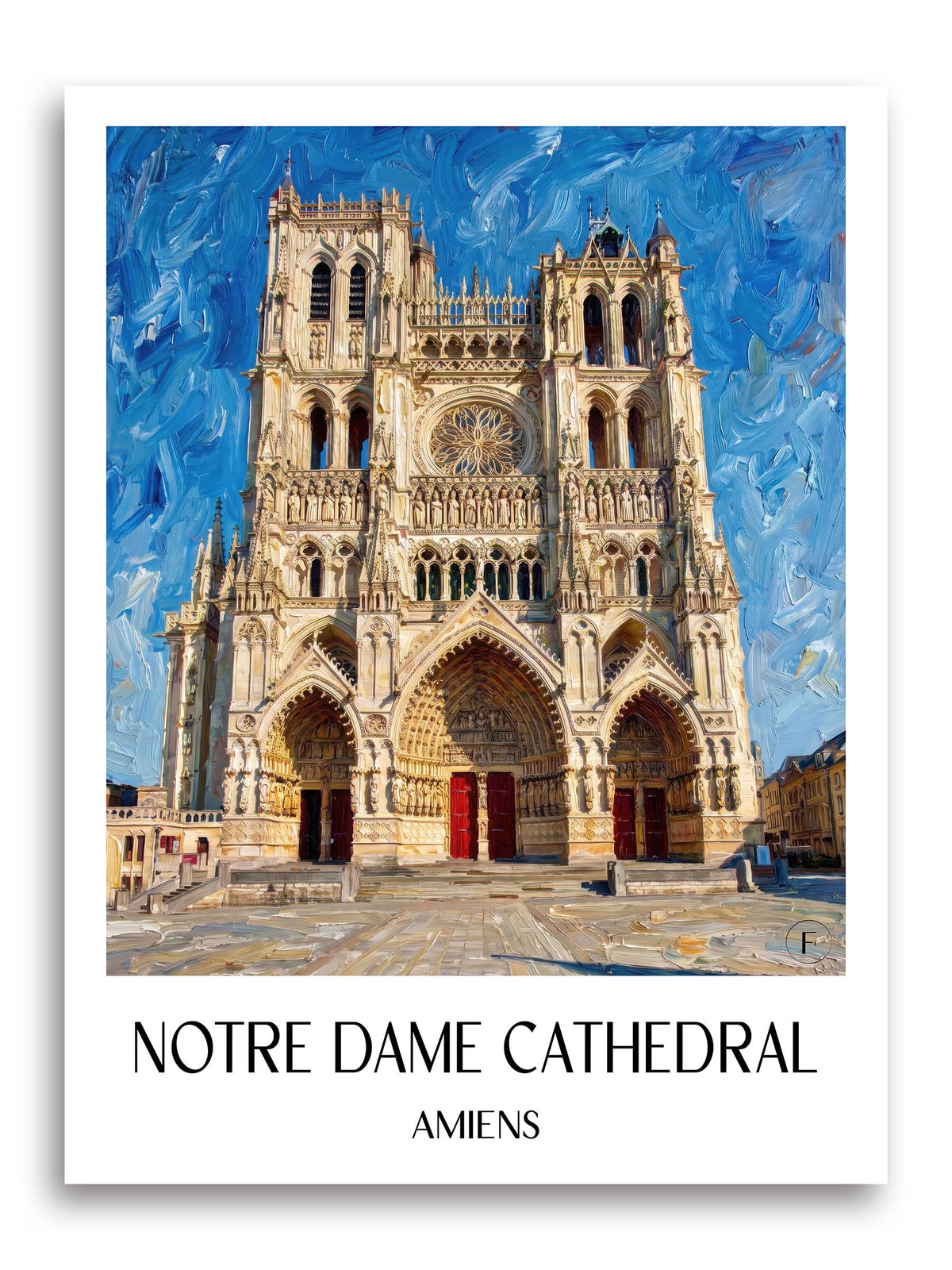 Cathédrale Notre-Dame Poster - Amiens - Frankreich Kunstdruck - Ölgemälde von A4 bis A1 - favplace