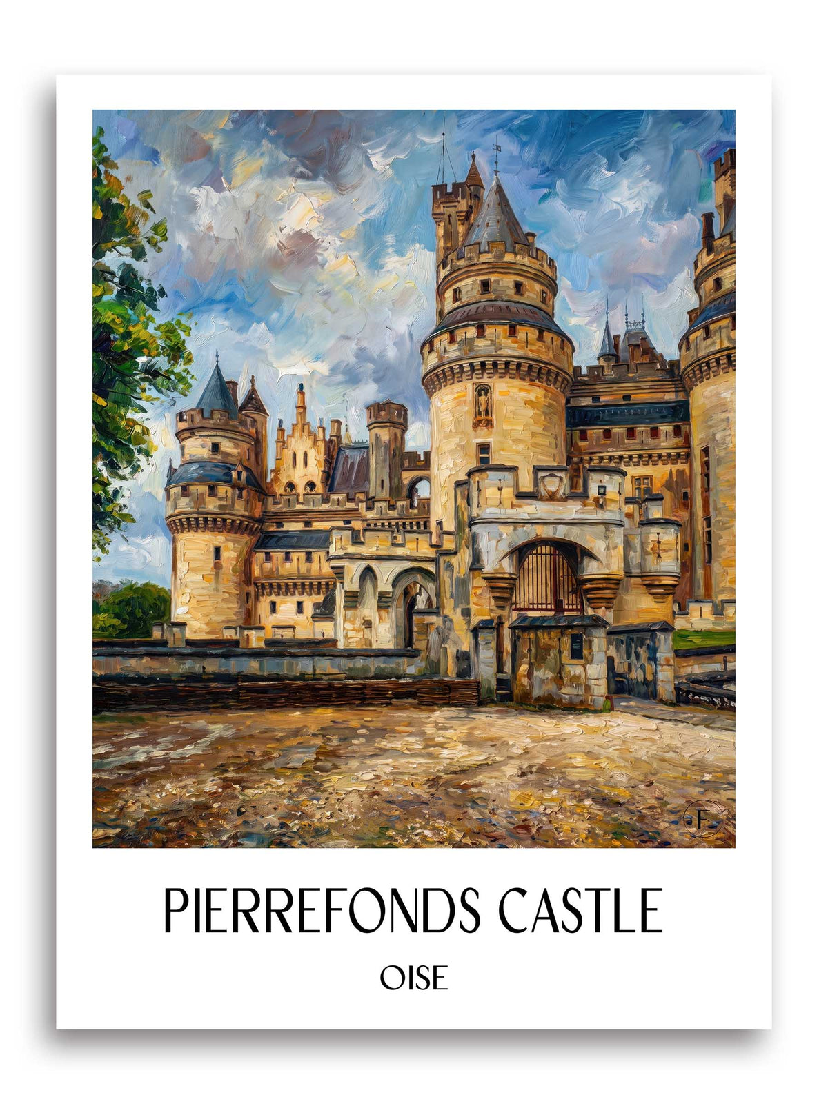 Château de Pierrefonds Poster - Oise - Frankreich Kunstdruck - Ölgemälde von A4 bis A1 - favplace