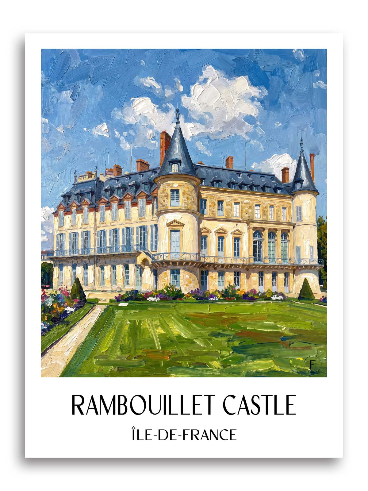 Château de Rambouillet Poster - Île-de-France - Frankreich Kunstdruck - Ölgemälde von A4 bis A1 - favplace