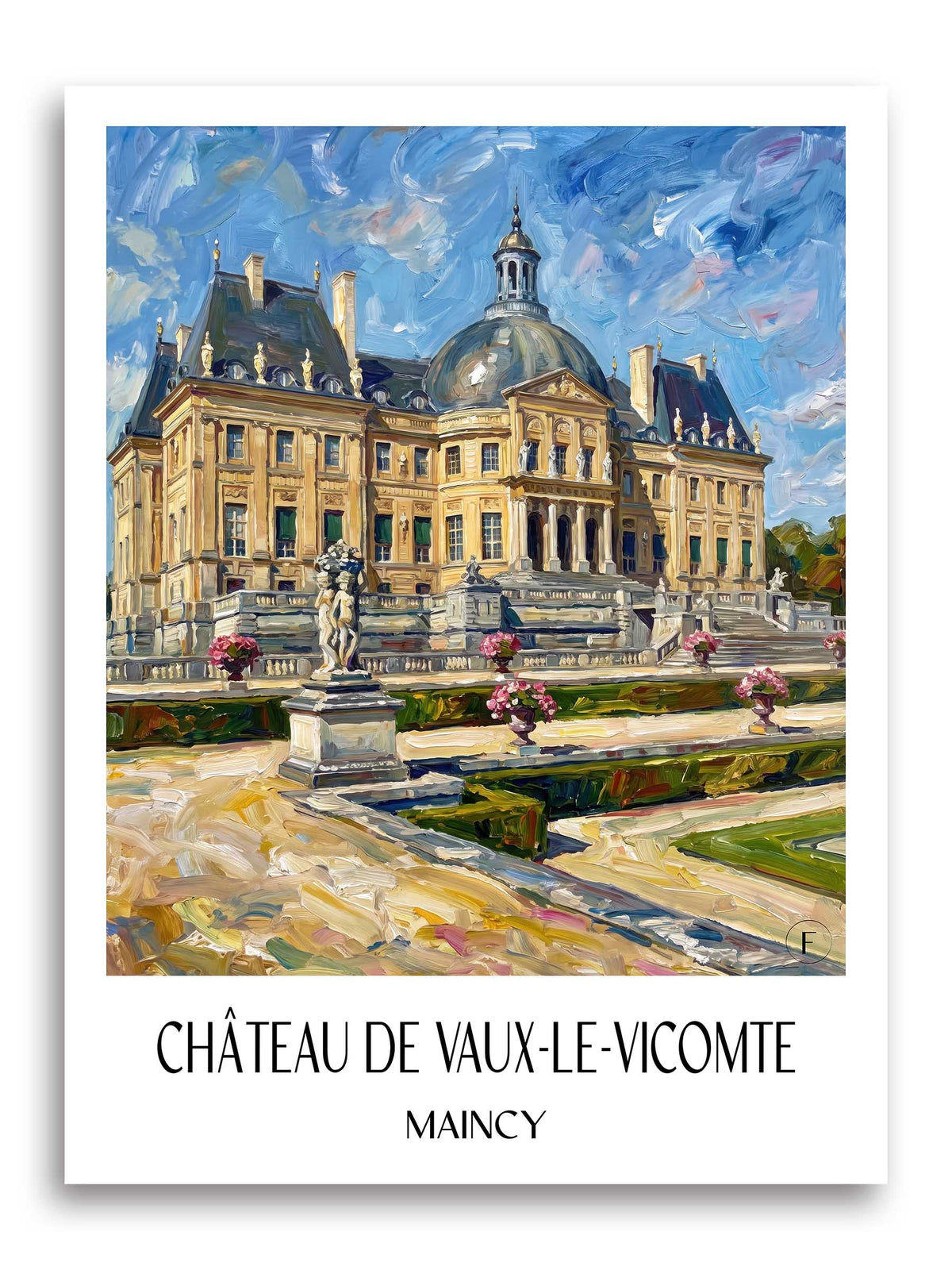 Château de Vaux-le-Vicomte Poster - Maincy - Frankreich Kunstdruck - Ölgemälde von A4 bis A1 - favplace