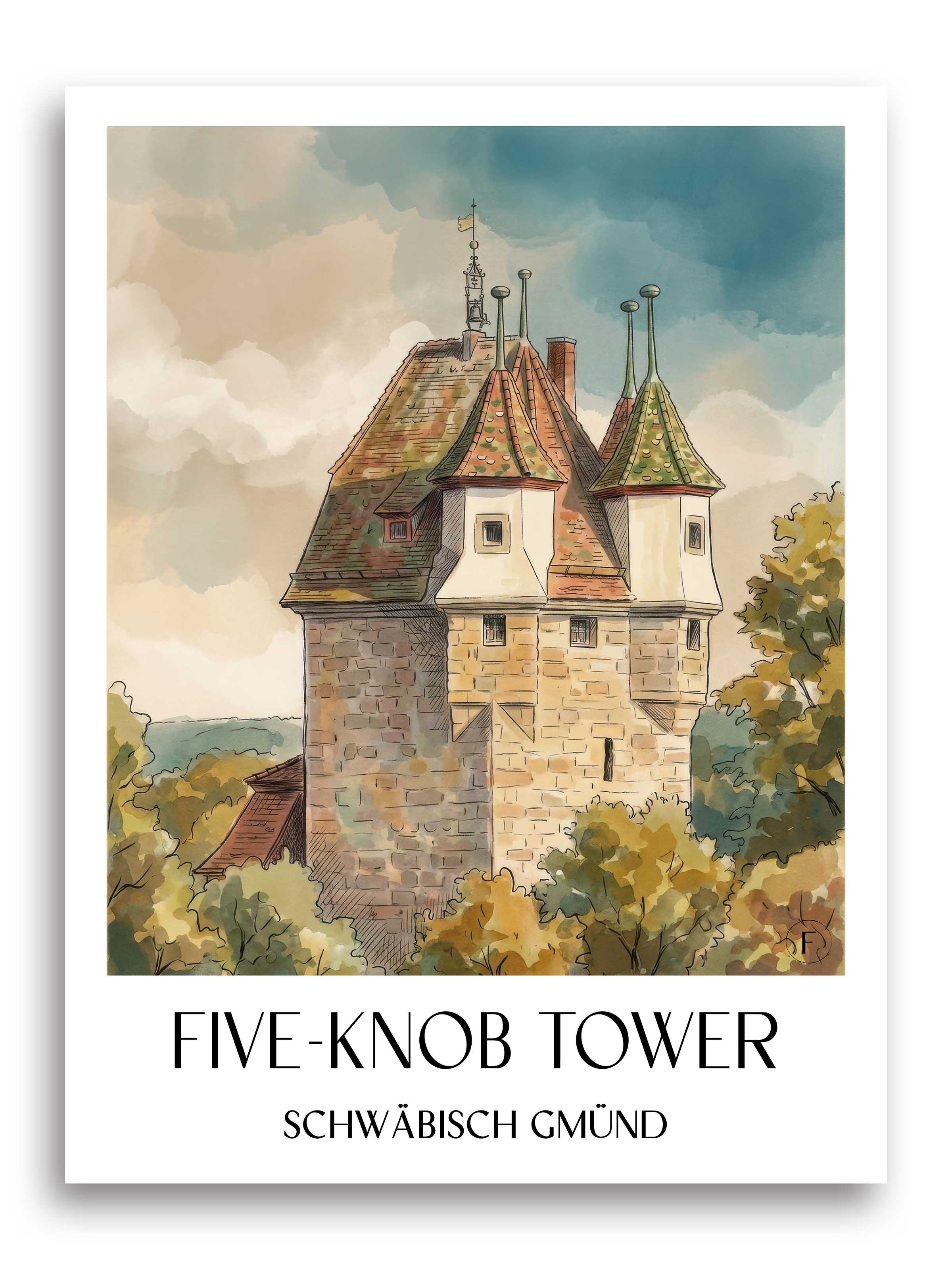 Fünfknopfturm Poster - Schwäbisch Gmünd - Deutschland Kunstdruck - Aquarell von A4 bis A1 - favplace