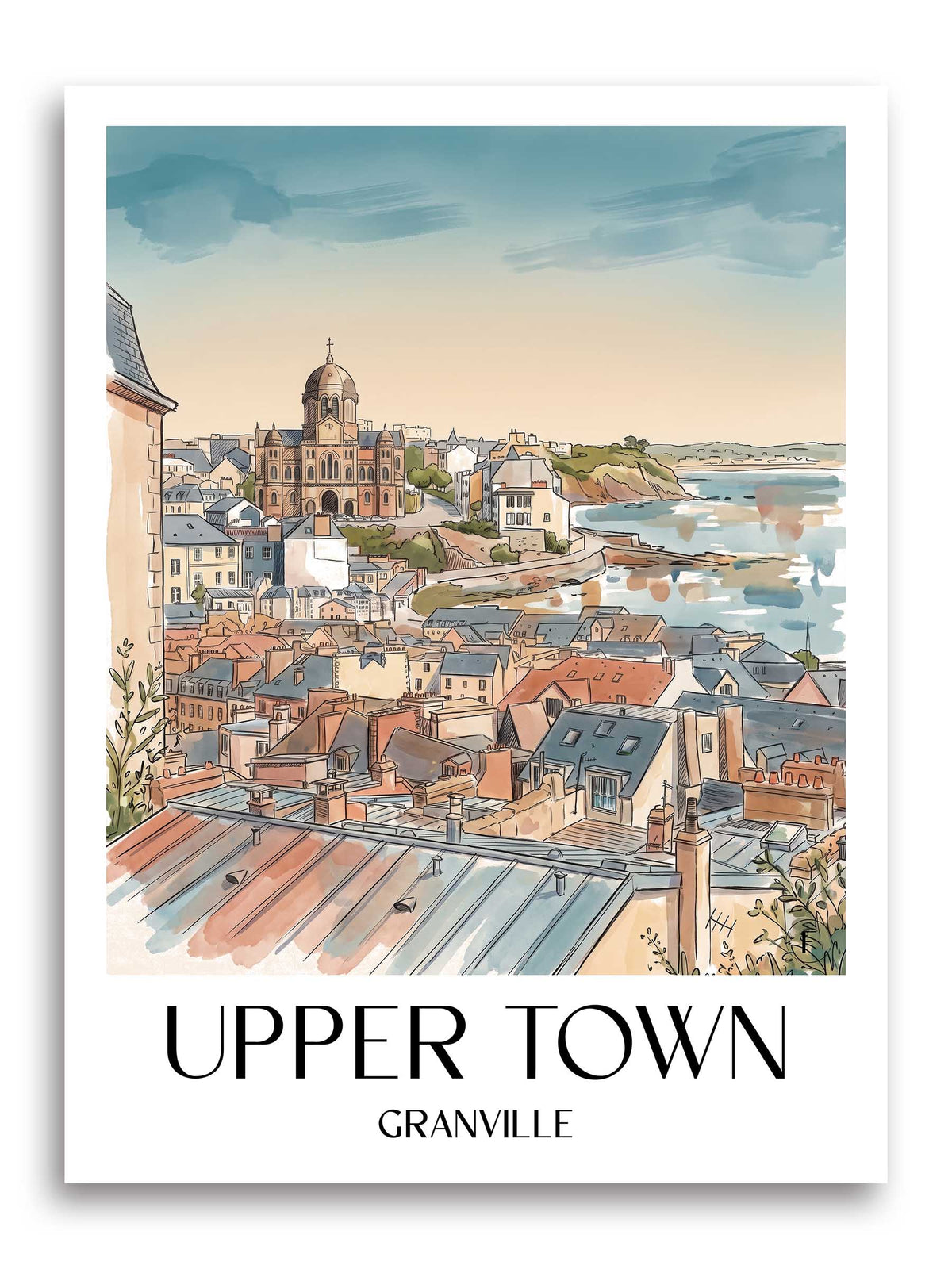 Haute Ville Poster - Granville - Frankreich Kunstdruck - Aquarell von A4 bis A1 - favplace