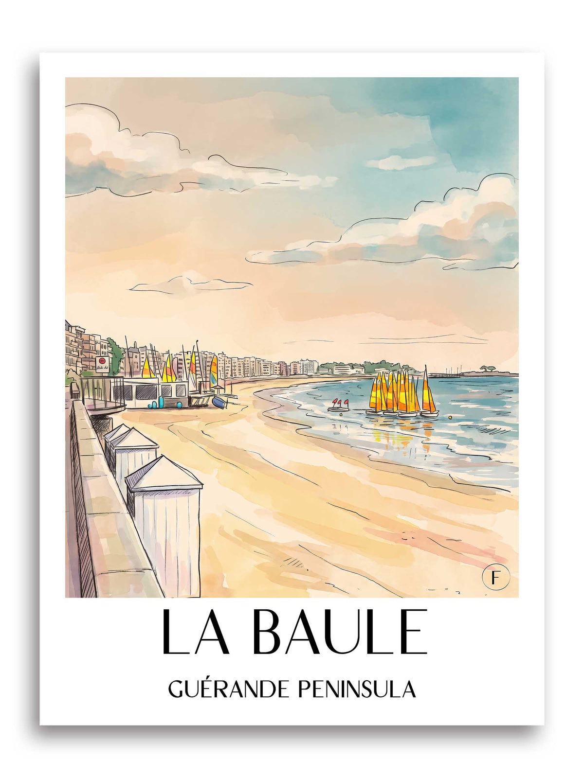 La Baule Poster - Presqu'île Guérandaise - Frankreich Kunstdruck - Aquarell von A4 bis A1