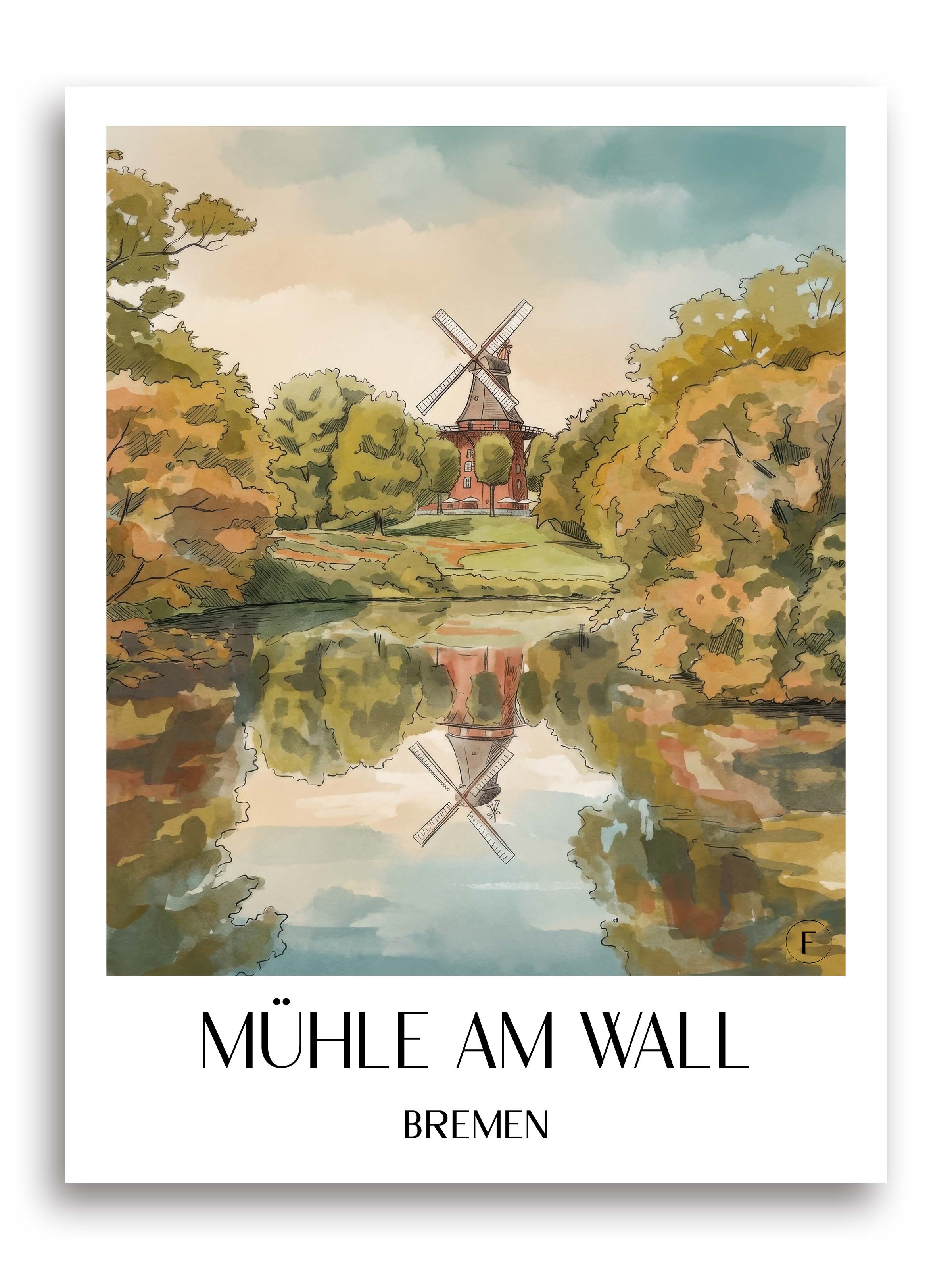 Mühle am Wall Poster - Bremen - Deutschland Kunstdruck - Aquarell von A4 bis A1 - favplace