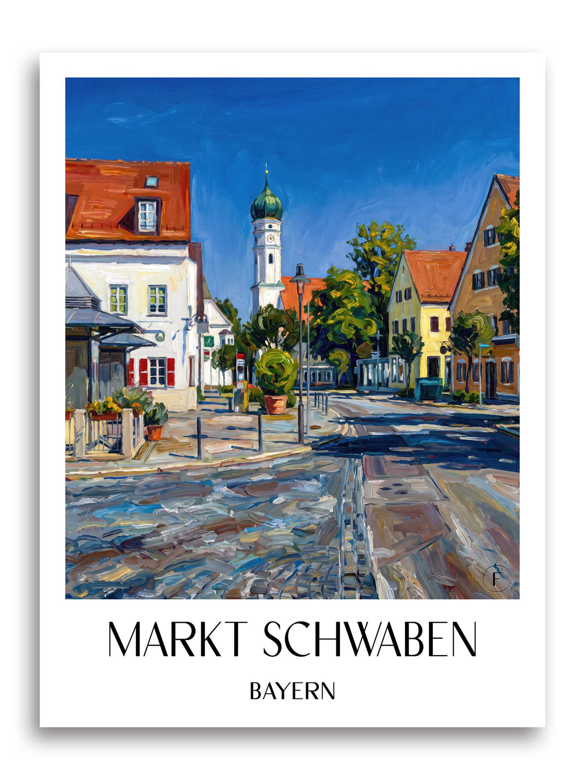 Markt Schwaben Poster - Bayern - Deutschland Kunstdruck - Ölgemälde von A4 bis A1