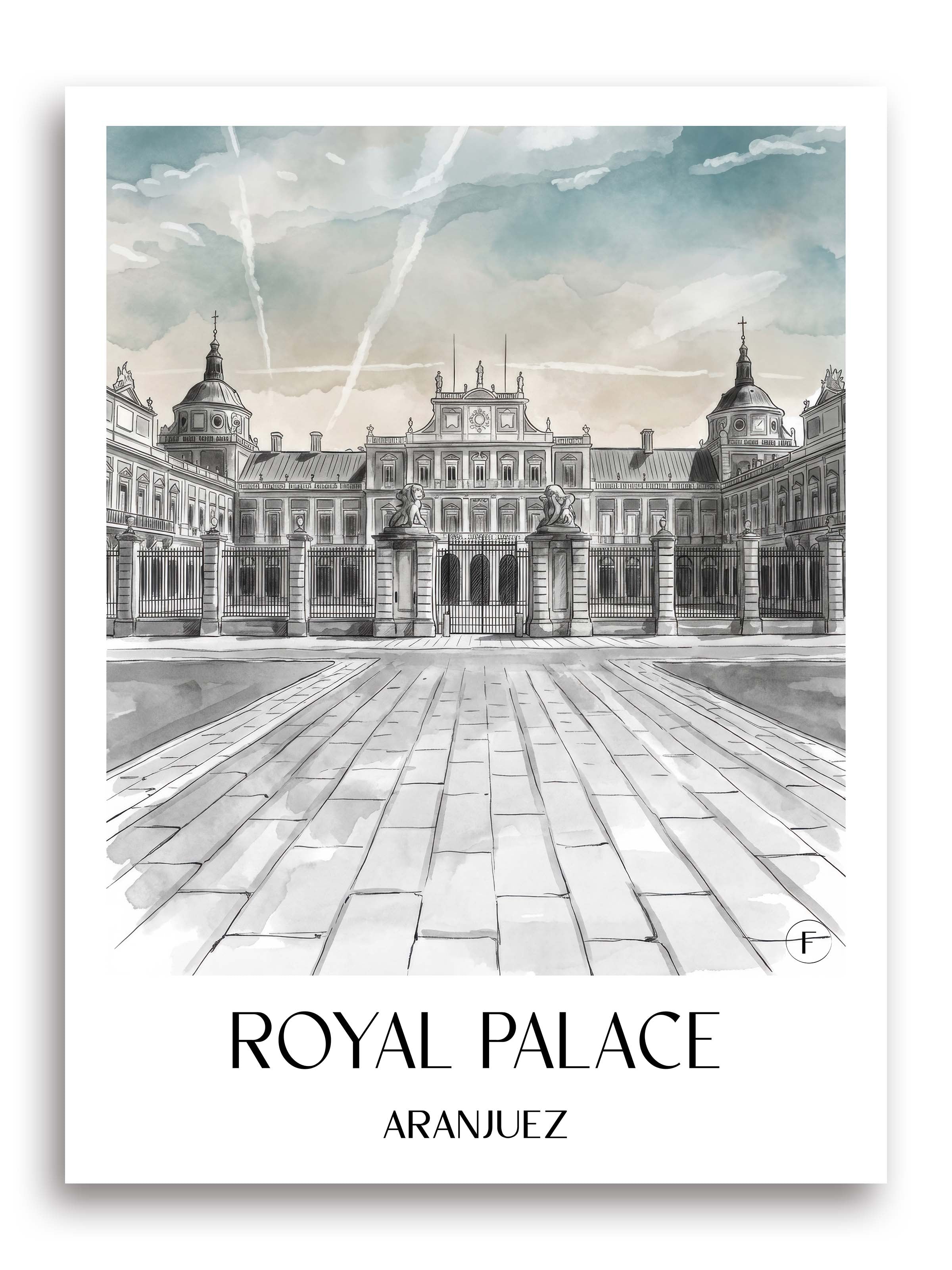 Palacio Real Poster - Aranjuez - Spanien Kunstdruck - Aquarell Schwarz-Weiß von A4 bis A1 - favplace