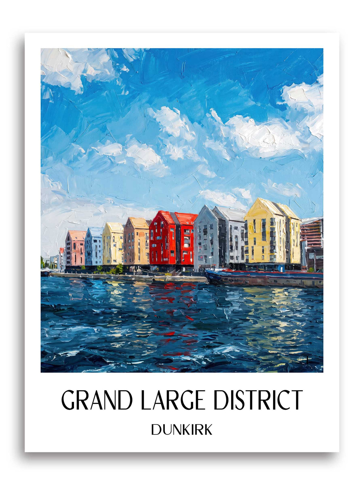 Quartier Grand Large Poster - Dunkerque - Frankreich Kunstdruck - Ölgemälde von A4 bis A1 - favplace