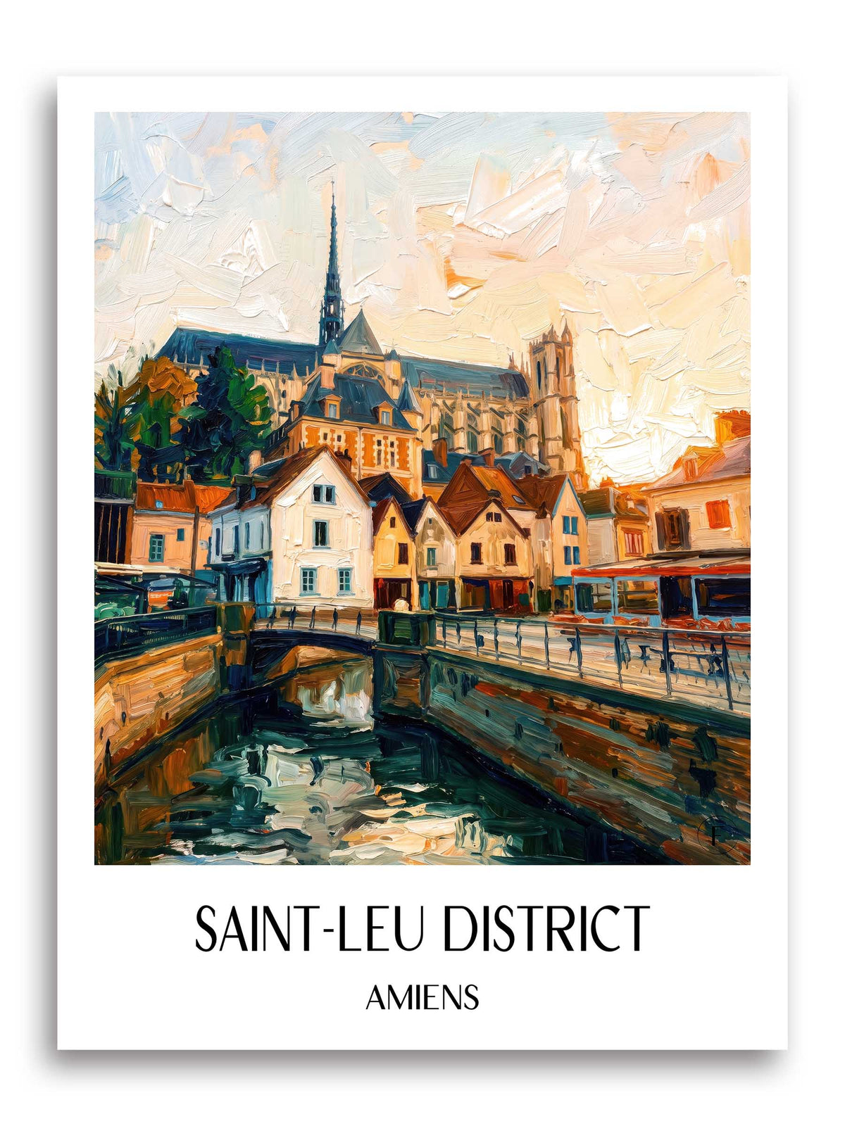 Quartier Saint-Leu Poster - Amiens - Frankreich Kunstdruck - Ölgemälde von A4 bis A1 - favplace