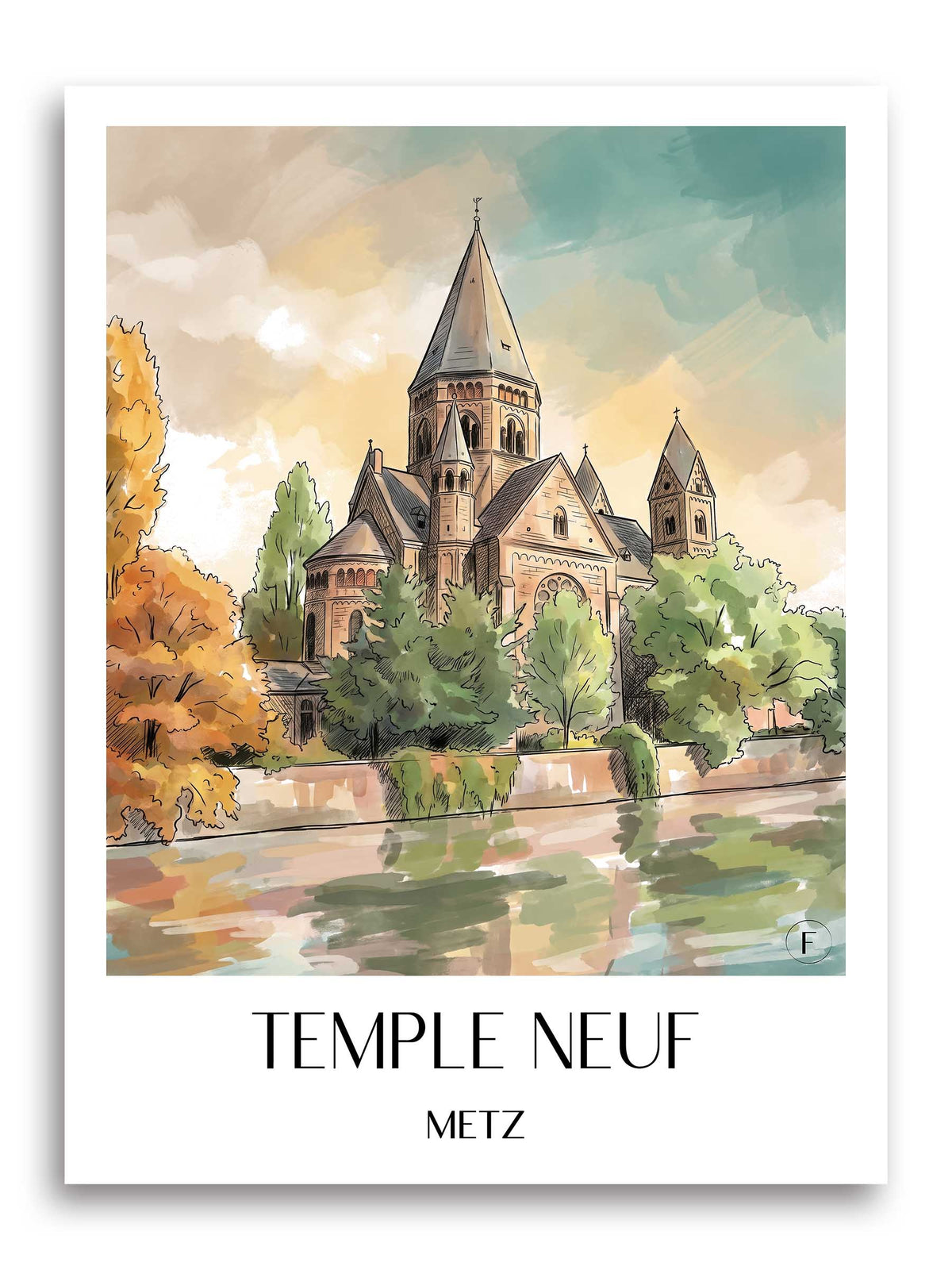 Temple Neuf Poster - Metz - Frankreich Kunstdruck - Aquarell von A4 bis A1