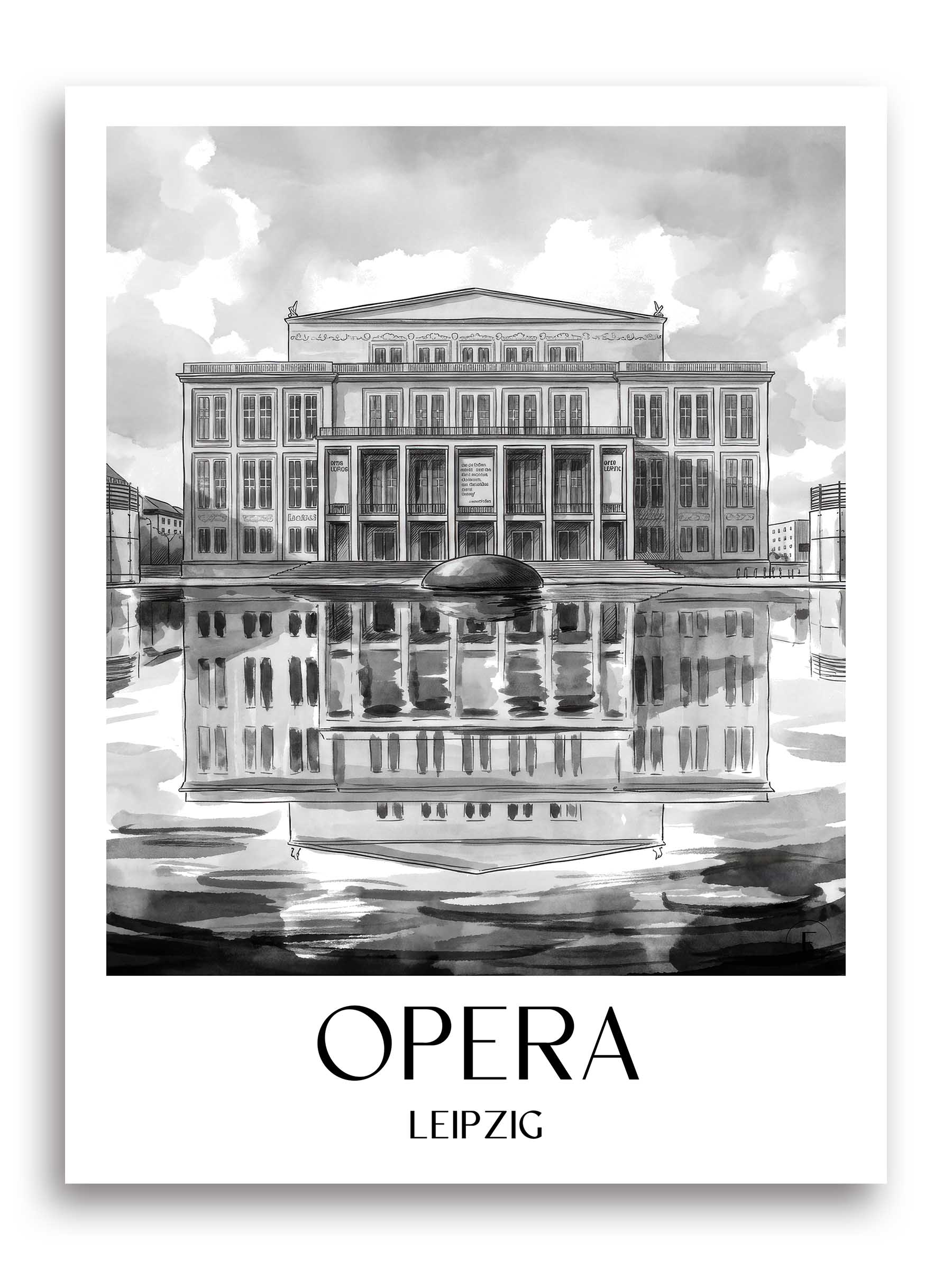 Oper Poster - Leipzig - Deutschland Kunstdruck - Aquarell Schwarz-Weiß von A4 bis A1