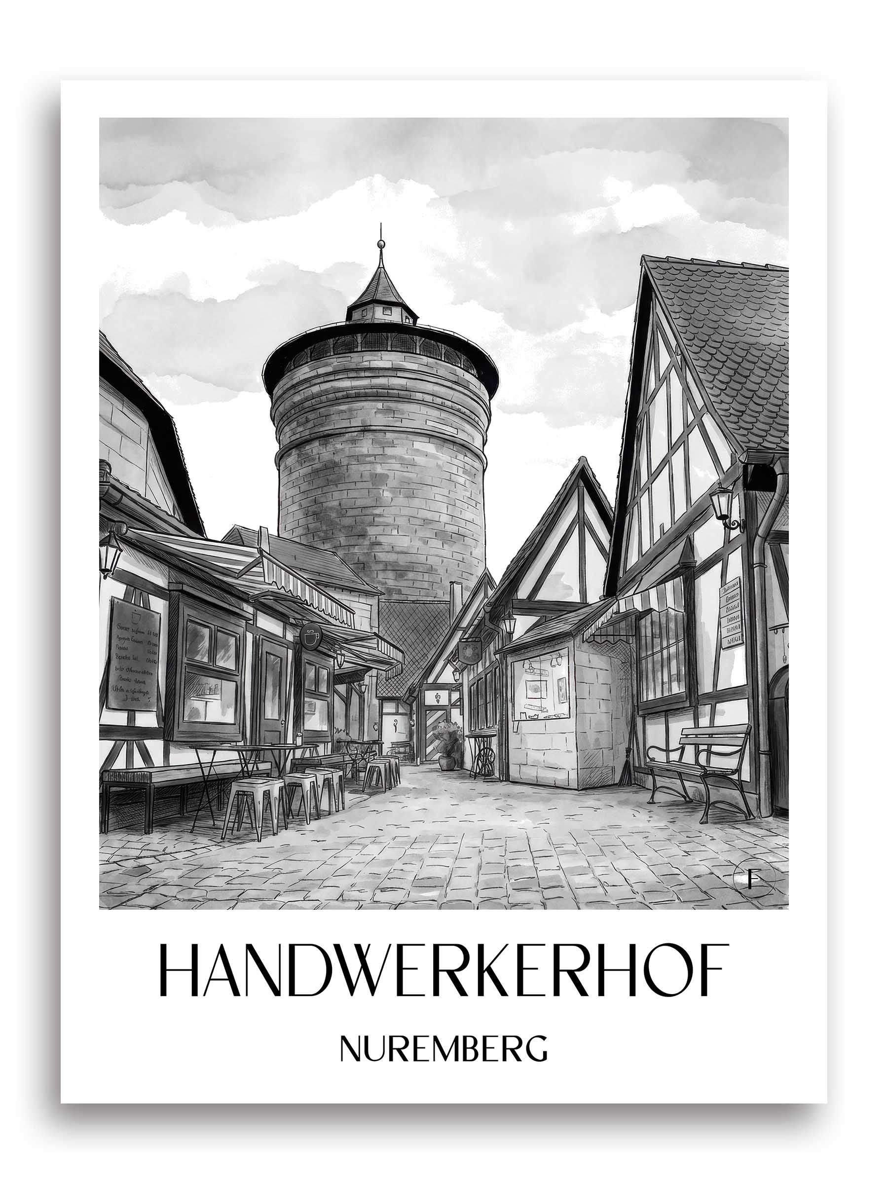 Handwerkerhof Poster - Nürnberg - Deutschland Kunstdruck - Aquarell Schwarz-Weiß von A4 bis A1