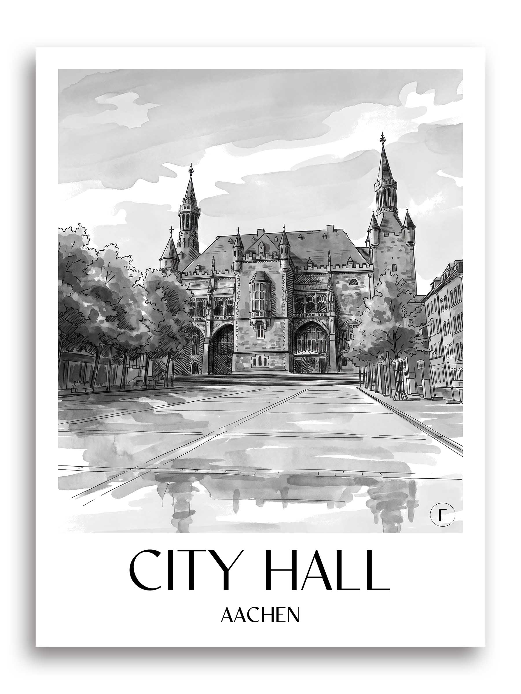 Rathaus Poster - Aachen - Deutschland Kunstdruck - Aquarell Schwarz-Weiß von A4 bis A1