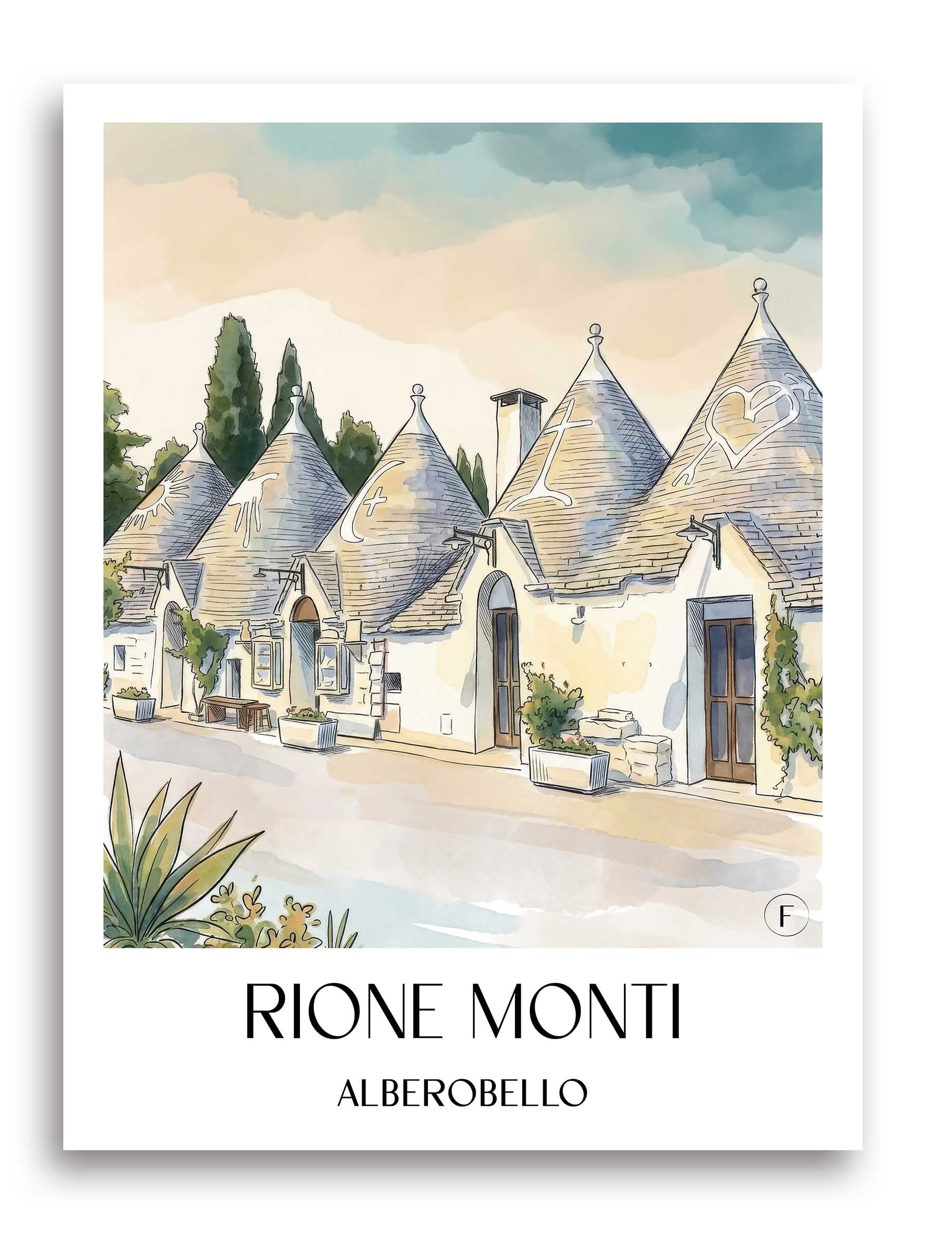 Rione Monti Poster - Alberobello - Italien Kunstdruck - Aquarell von A4 bis A1