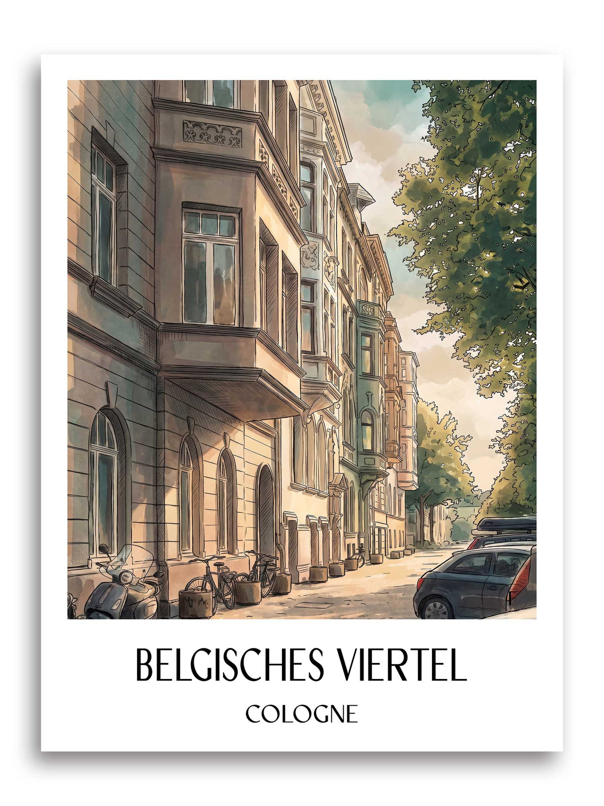 Belgisches Viertel Poster - Köln - Deutschland Kunstdruck - Aquarell von A4 bis A1 - favplace