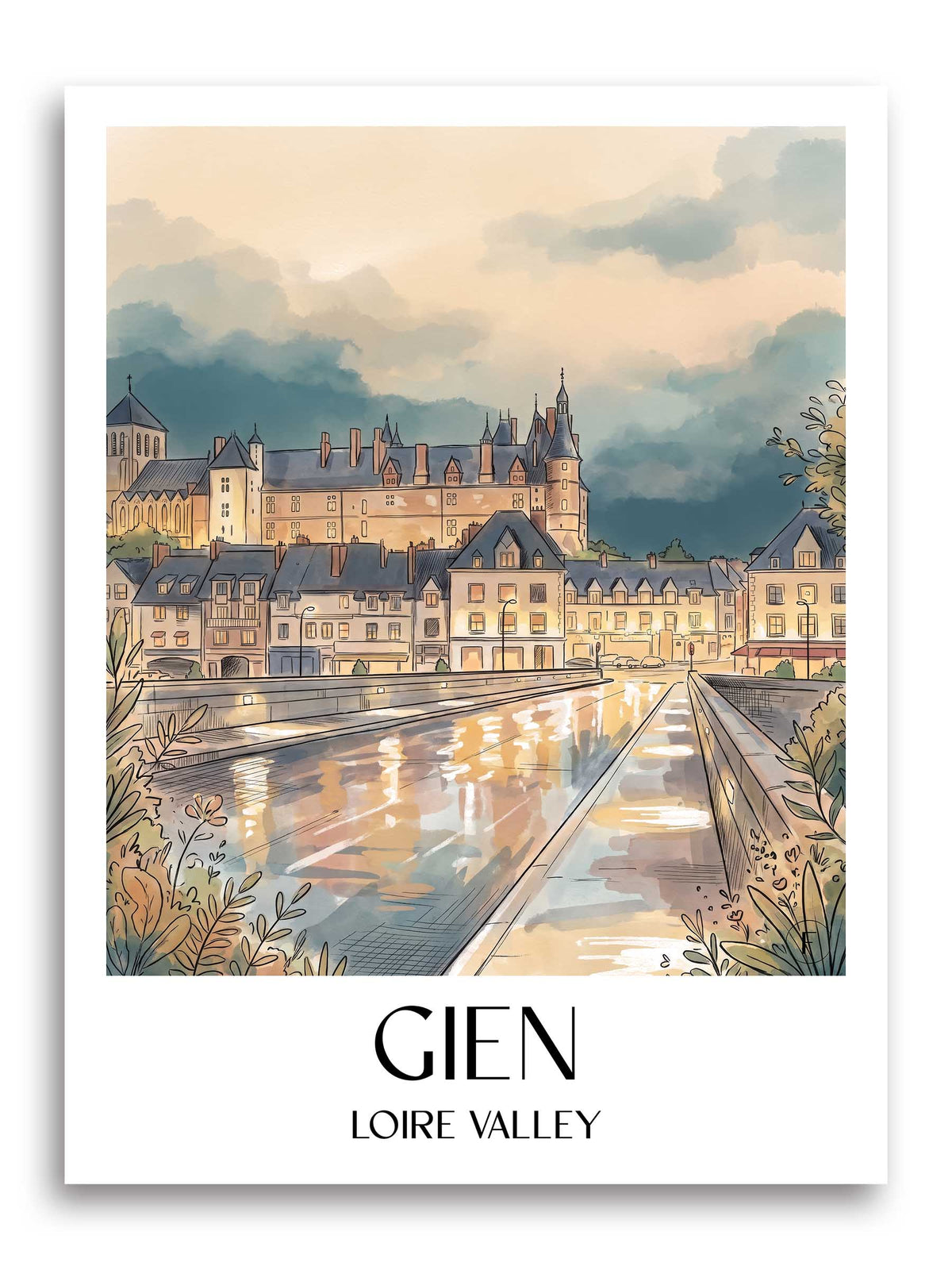 Gien Poster - Val de Loire - Frankreich Kunstdruck - Aquarell von A4 bis A1