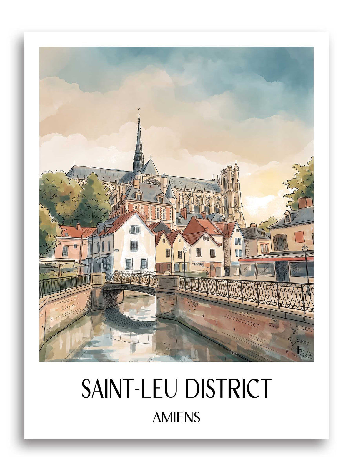 Quartier Saint-Leu Poster - Amiens - Frankreich Kunstdruck - Aquarell von A4 bis A1