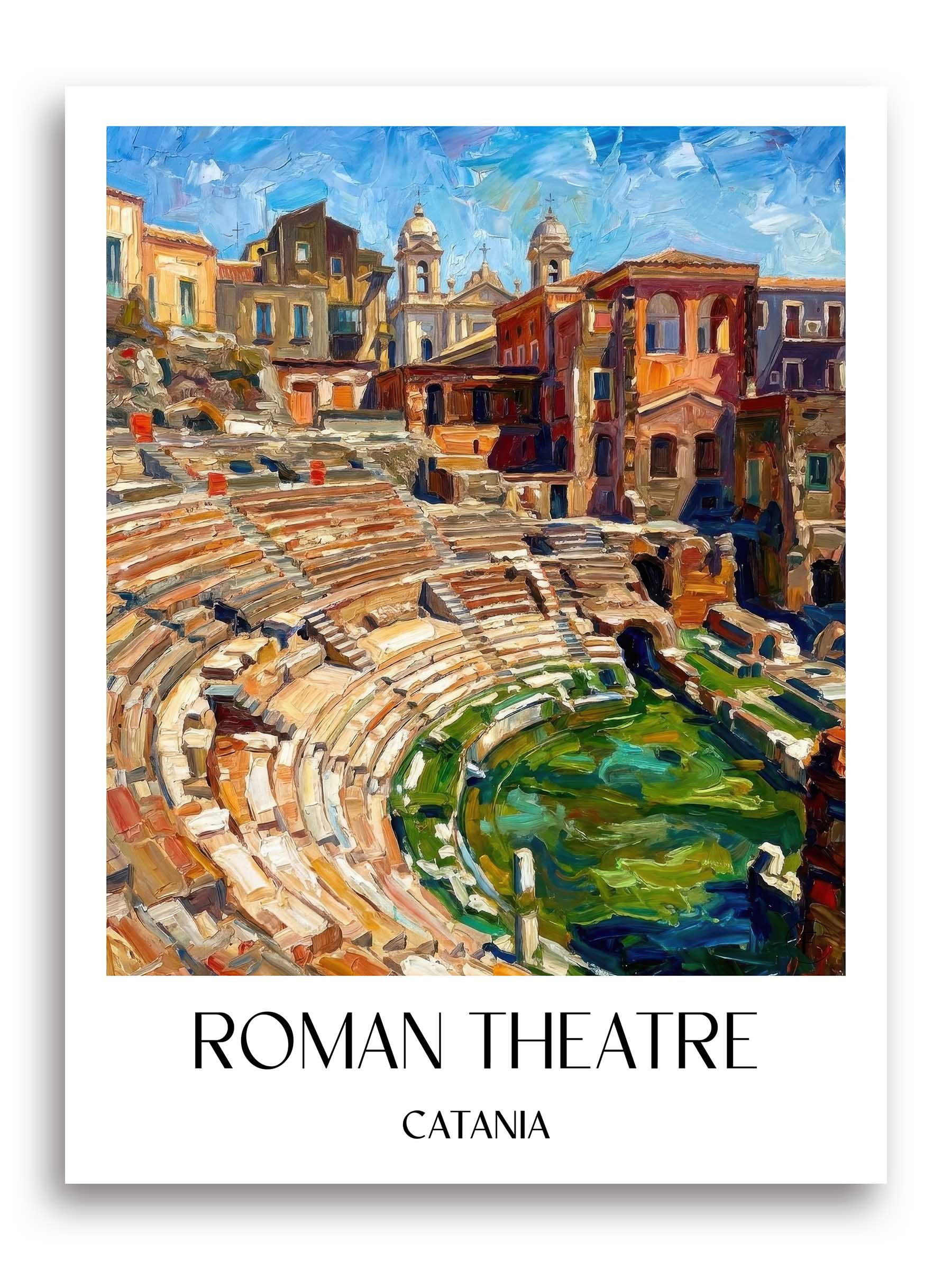 Teatro Romano Poster - Catania - Italien Kunstdruck - Ölgemälde von A4 bis A1