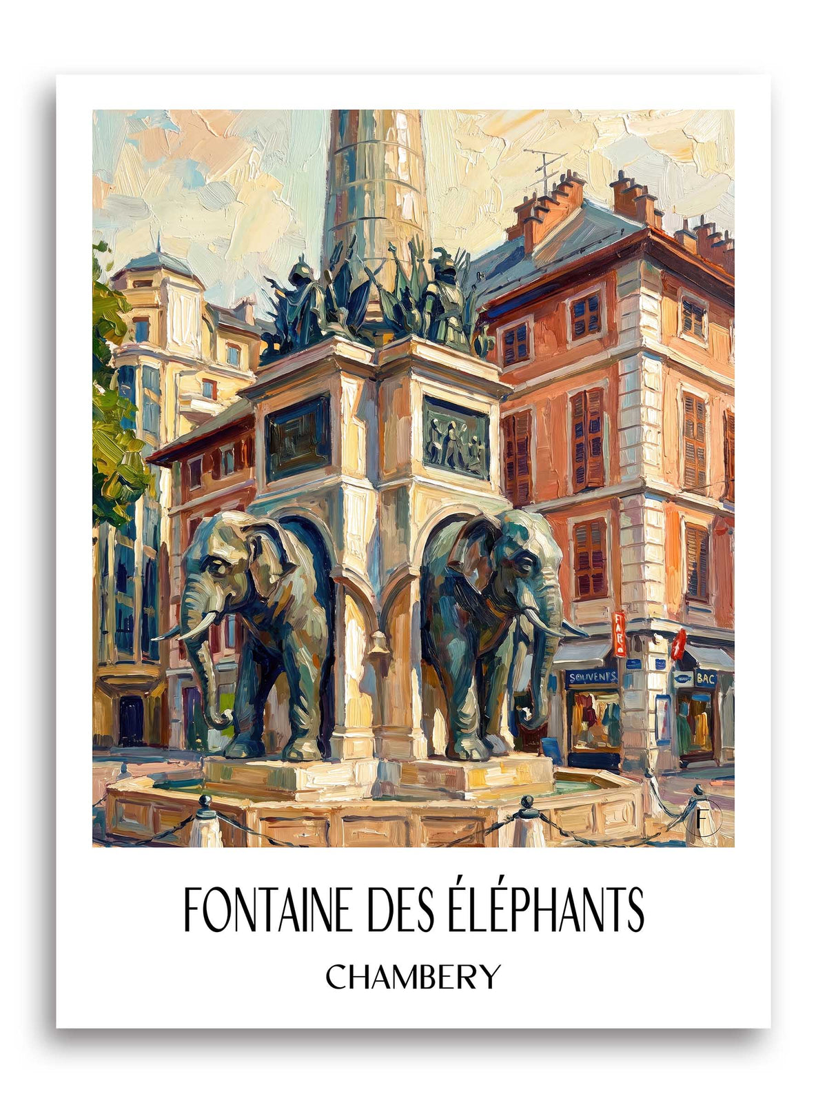 Fontaine des Éléphants Poster - Chambéry - Frankreich Kunstdruck - Ölgemälde von A4 bis A1