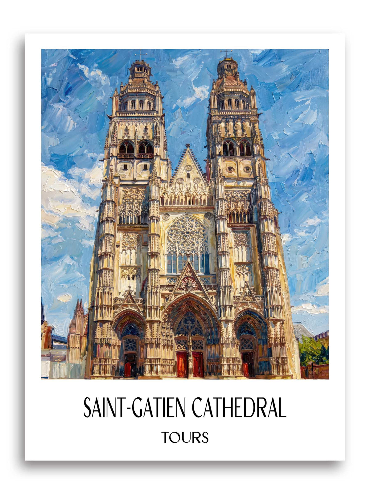 Cathédrale Saint-Gatien Poster - Tours - Frankreich Kunstdruck - Ölgemälde von A4 bis A1
