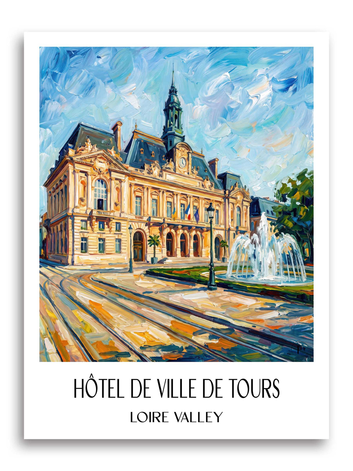 Hôtel de Ville de Tours Poster - Val de Loire - Frankreich Kunstdruck - Ölgemälde von A4 bis A1