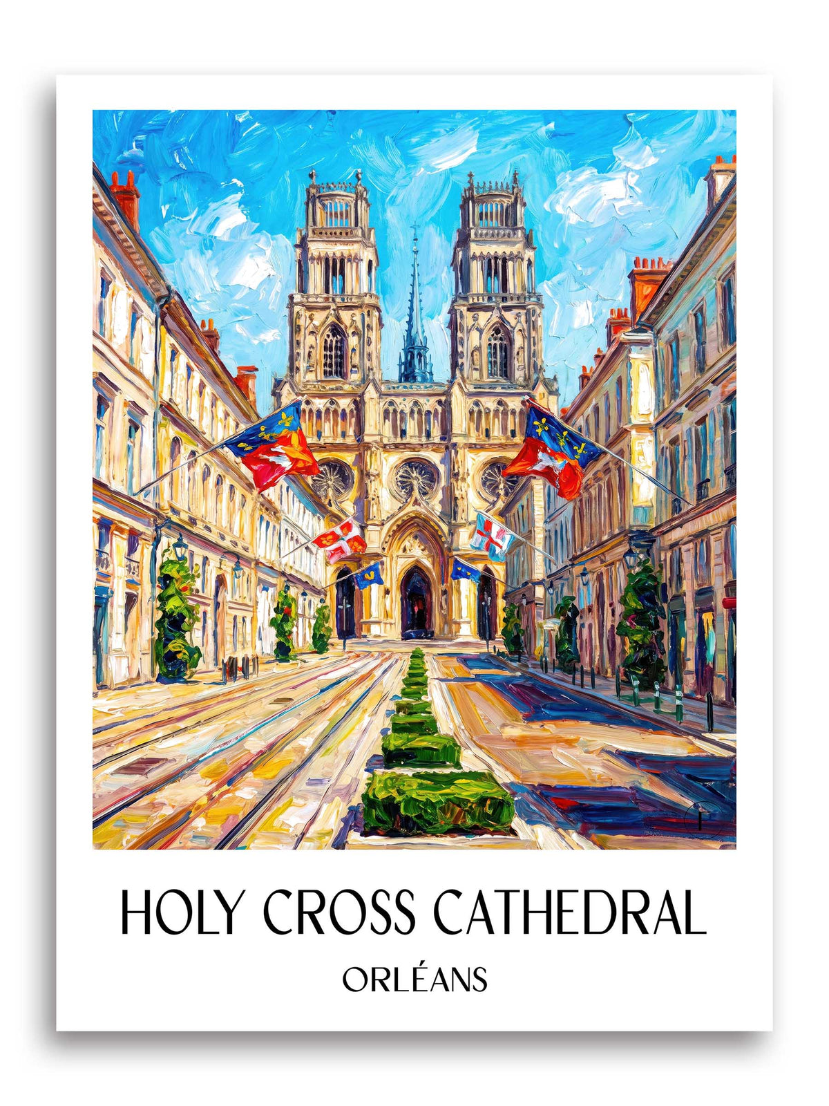 Cathédrale Sainte-Croix Poster - Orléans - Frankreich Kunstdruck - Ölgemälde von A4 bis A1