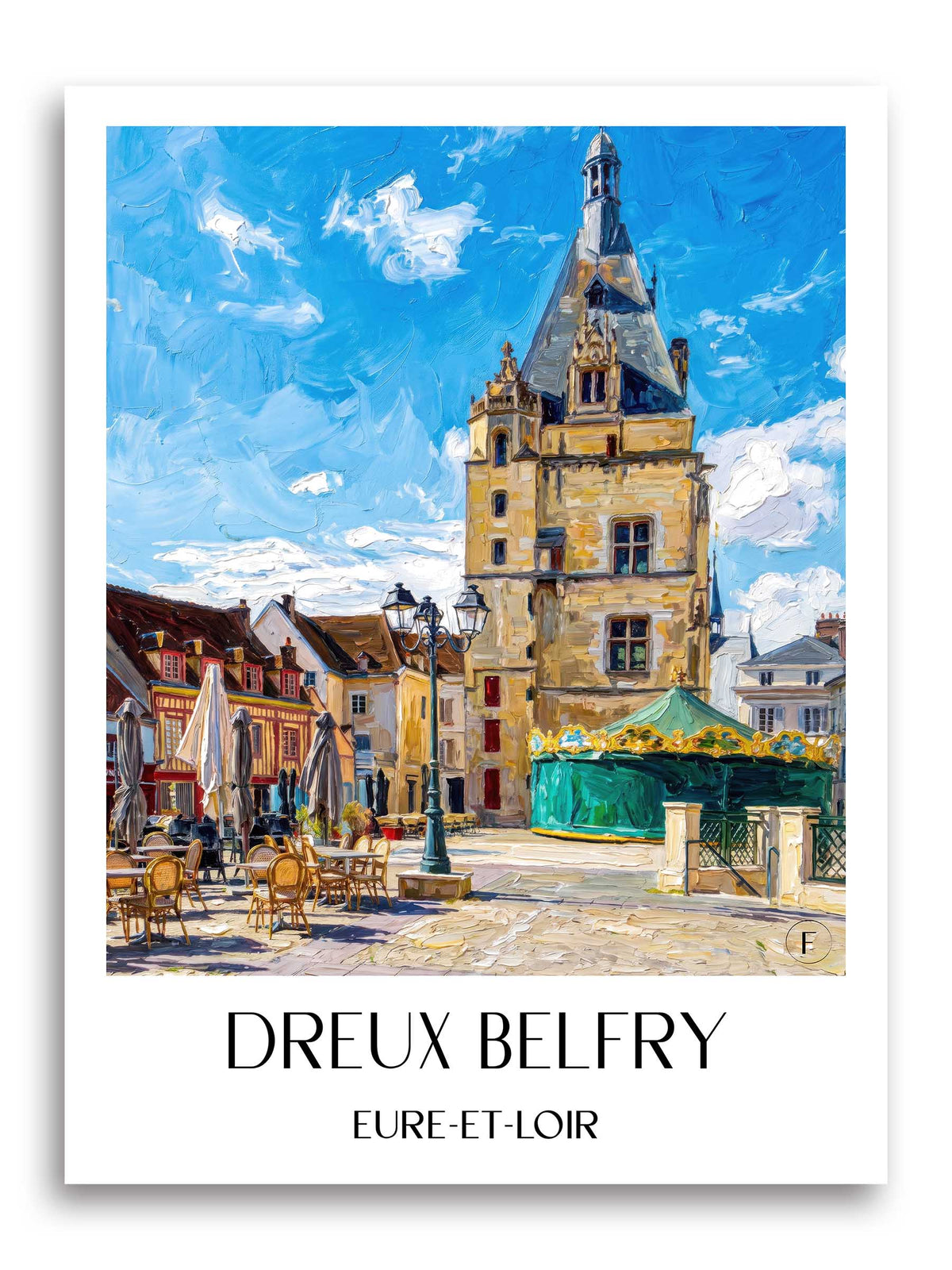 Beffroi de Dreux Poster - Eure-et-Loir - Frankreich Kunstdruck - Ölgemälde von A4 bis A1