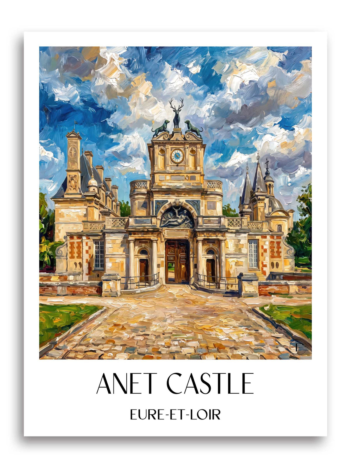 Château d'Anet Poster - Eure-et-Loir - Frankreich Kunstdruck - Ölgemälde von A4 bis A1