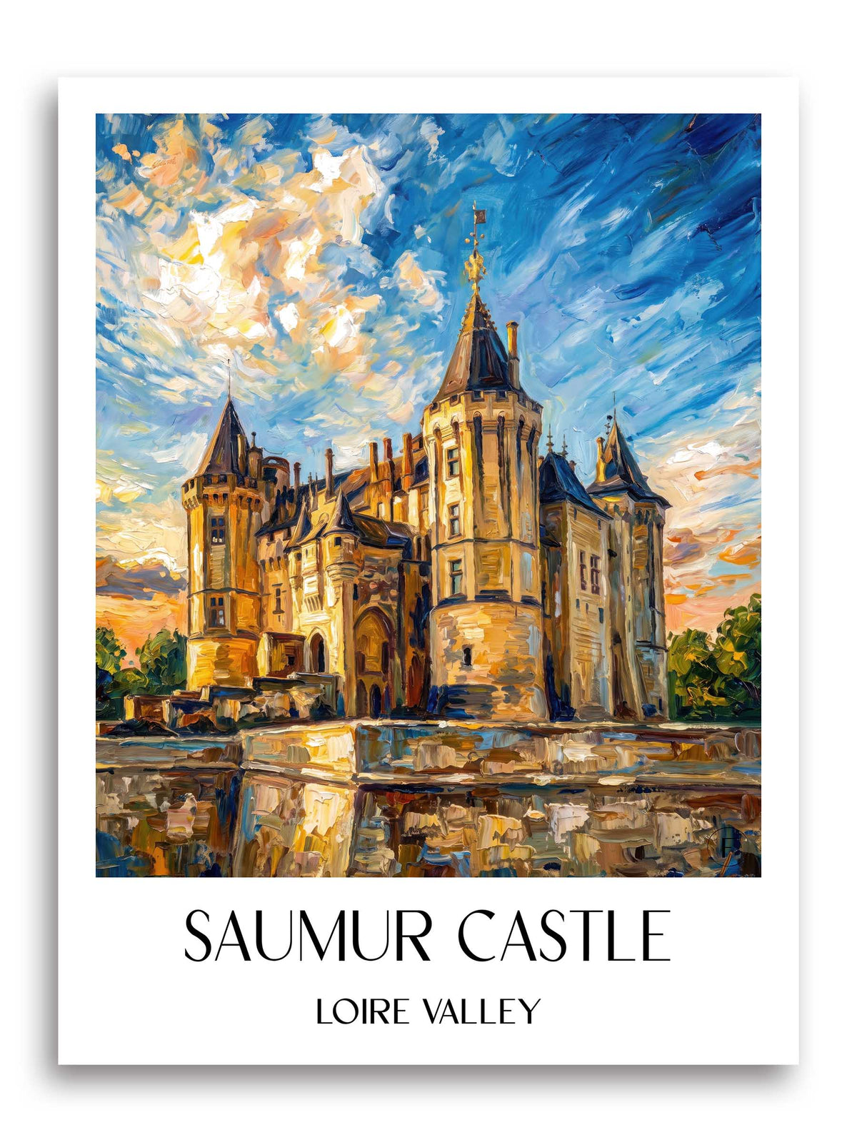 Château de Saumur Poster - Val de Loire - Frankreich Kunstdruck - Ölgemälde von A4 bis A1